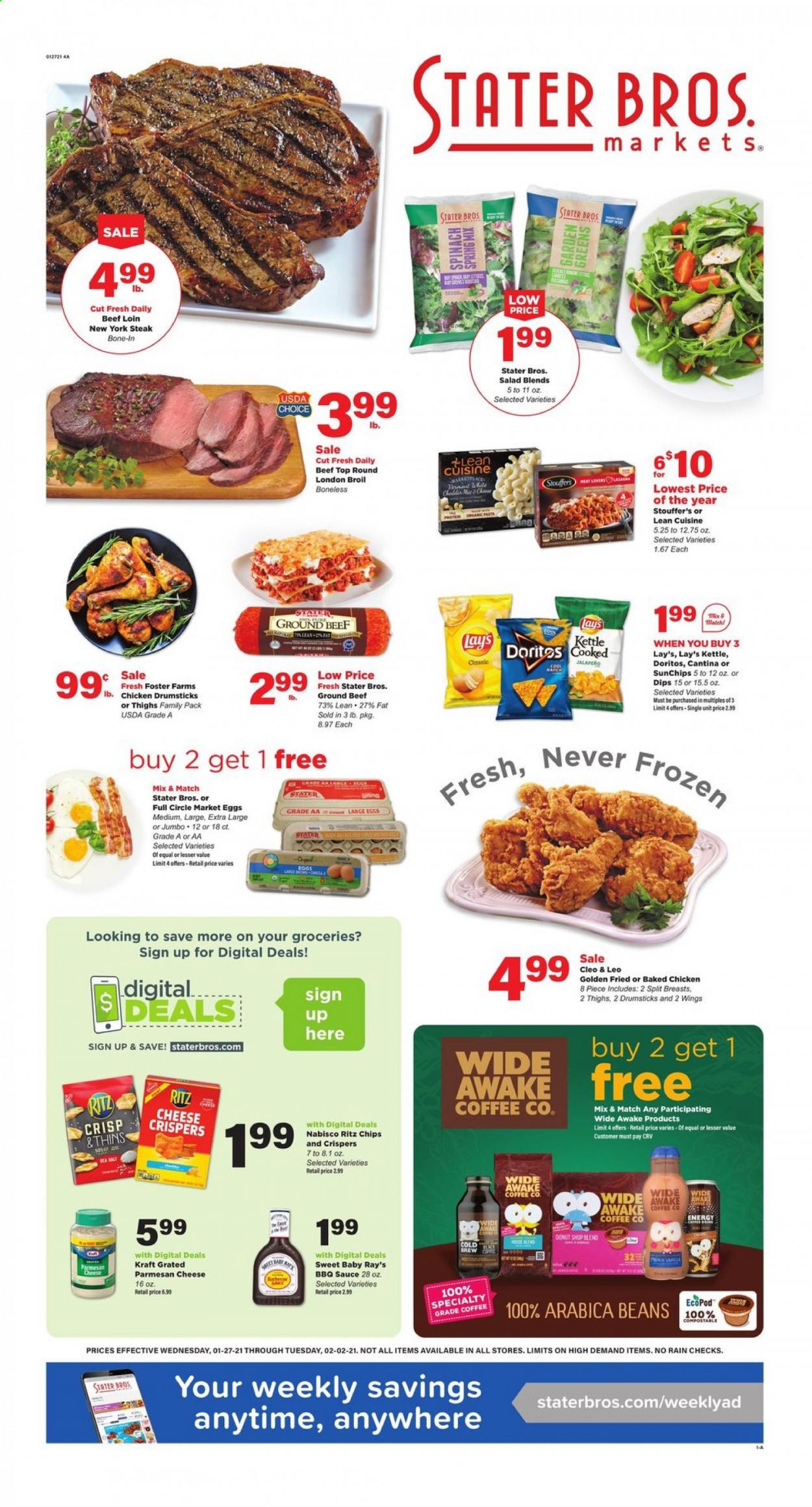 thumbnail - Stater Bros. Flyer - 01/27/2021 - 02/02/2021 - Sales products - salad, sauce, Lean Cuisine, Kraft®, parmesan, eggs, beans, spinach, Stouffer's, RITZ, Doritos, Lay’s, Thins, jalapeño, pasta, arabica beans, BBQ sauce, coffee, chicken drumsticks, beef meat, ground beef, steak, deodorant. Page 1.