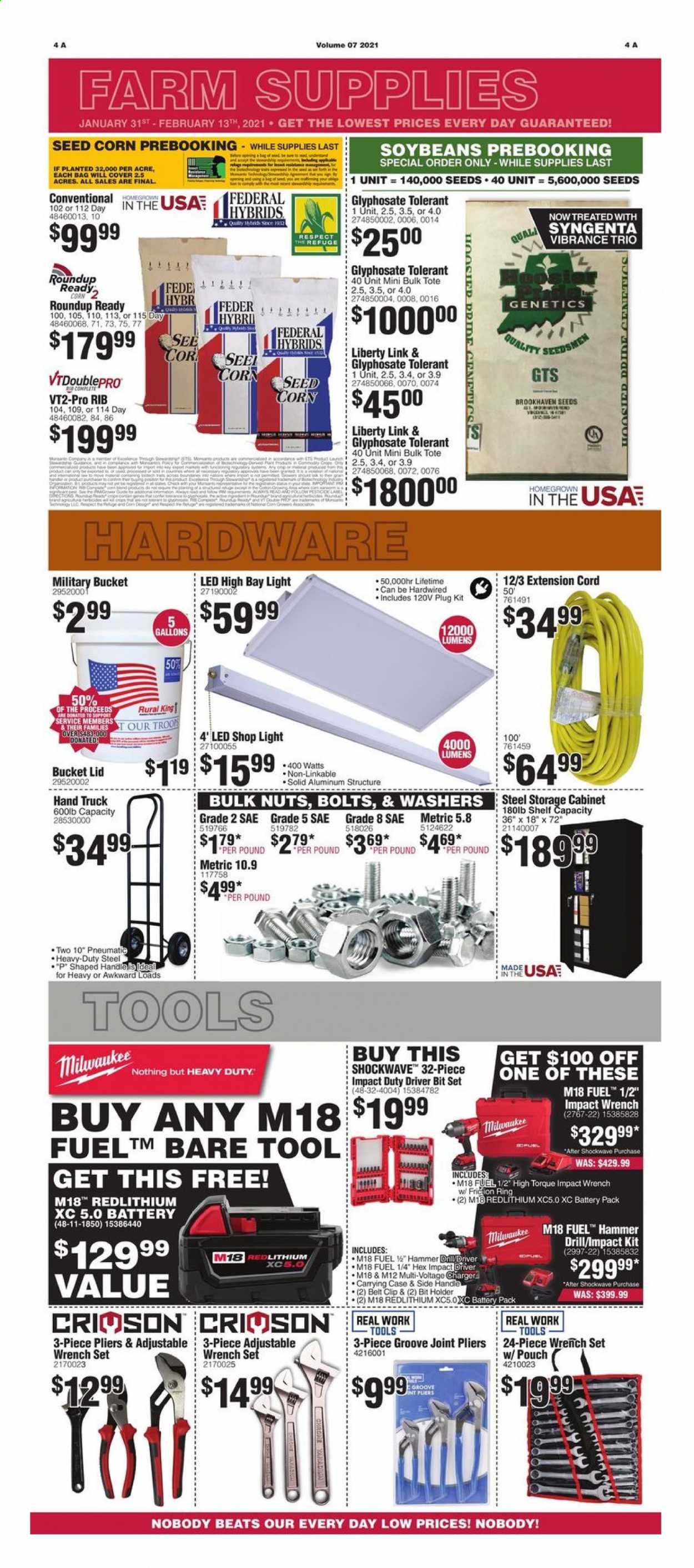 thumbnail - Rural King Flyer - 01/31/2021 - 02/13/2021 - Sales products - corn, military bucket, lid, battery, Beats, bag, tote, belt, shop light, Milwaukee, drill, impact driver, hammer, pliers, wrench, wrench set, extension cord, hand truck, washers, tool cabinets, plant seeds, glyphosate tolerant, Roundup. Page 4.