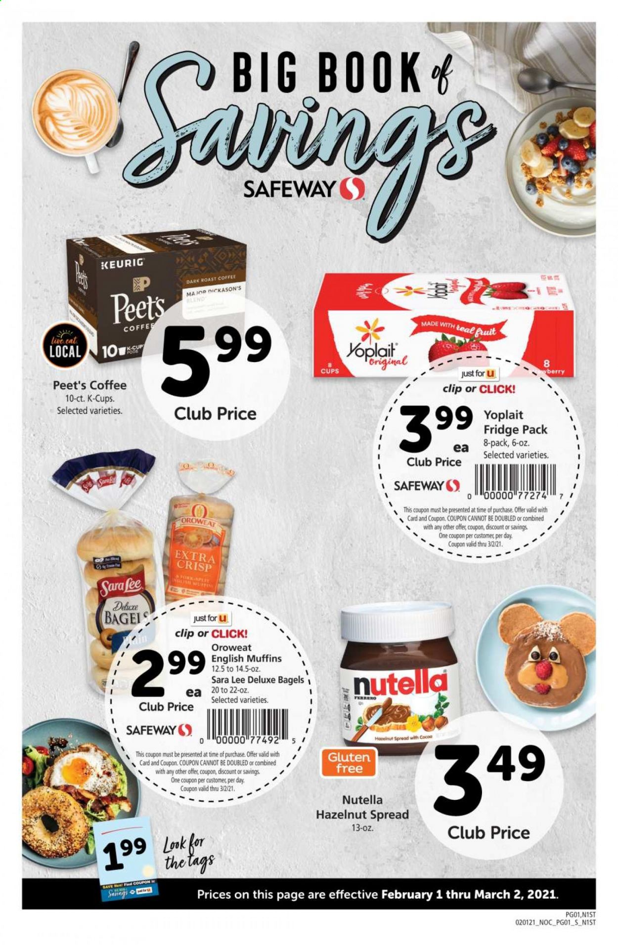 thumbnail - Safeway Flyer - 02/01/2021 - 03/02/2021 - Sales products - Sara Lee, bagels, muffin, english muffins, Yoplait, Nutella, Ferrero Rocher, hazelnut spread, coffee, coffee capsules, K-Cups, Keurig. Page 1.