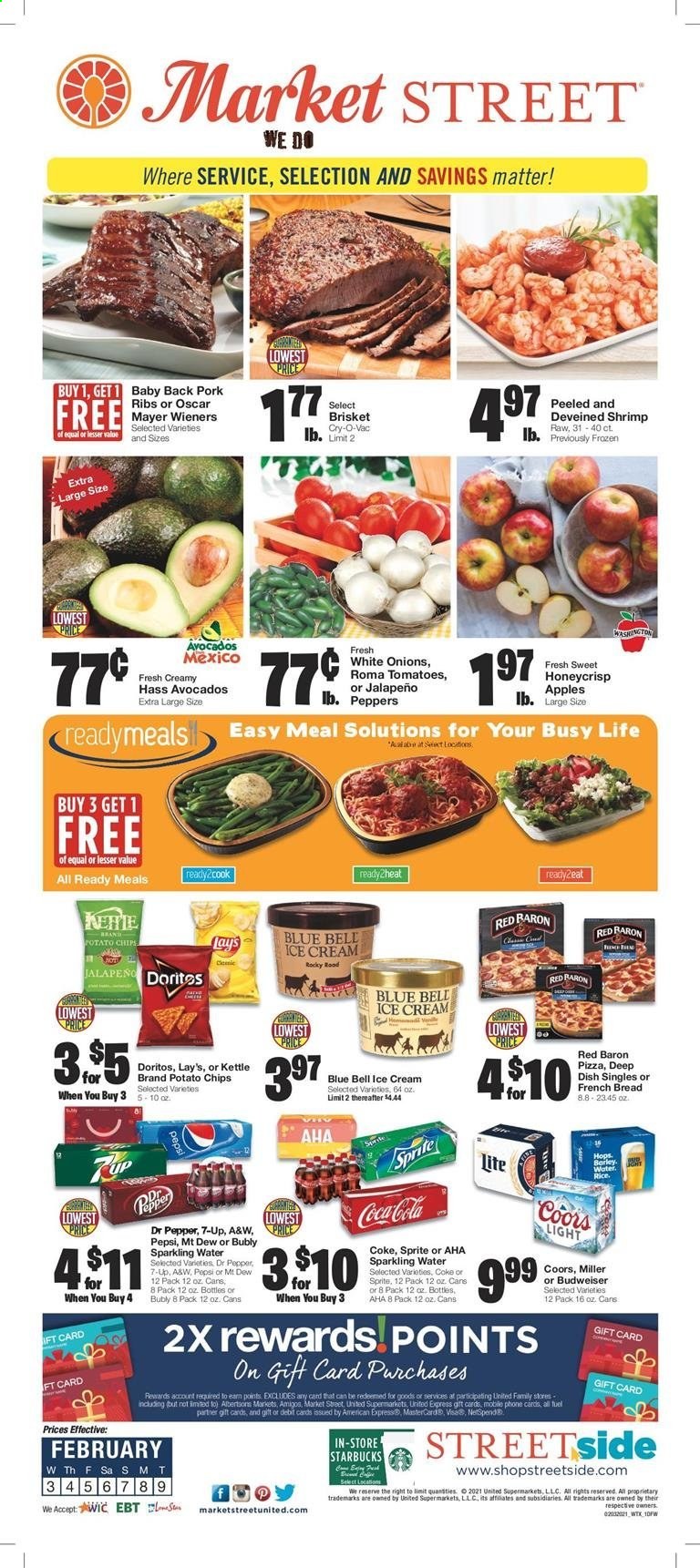 thumbnail - Market Street Flyer - 02/03/2021 - 02/09/2021 - Sales products - Budweiser, Coors, bread, apples, shrimps, pizza, Oscar Mayer, ice cream, Blue Bell, Red Baron, Doritos, potato chips, Lay’s, jalapeño, Coca-Cola, Sprite, Pepsi, Dr. Pepper, 7UP, A&W, sparkling water, Starbucks, beer, Miller, pork meat, pork ribs, pork back ribs, avocado. Page 1.
