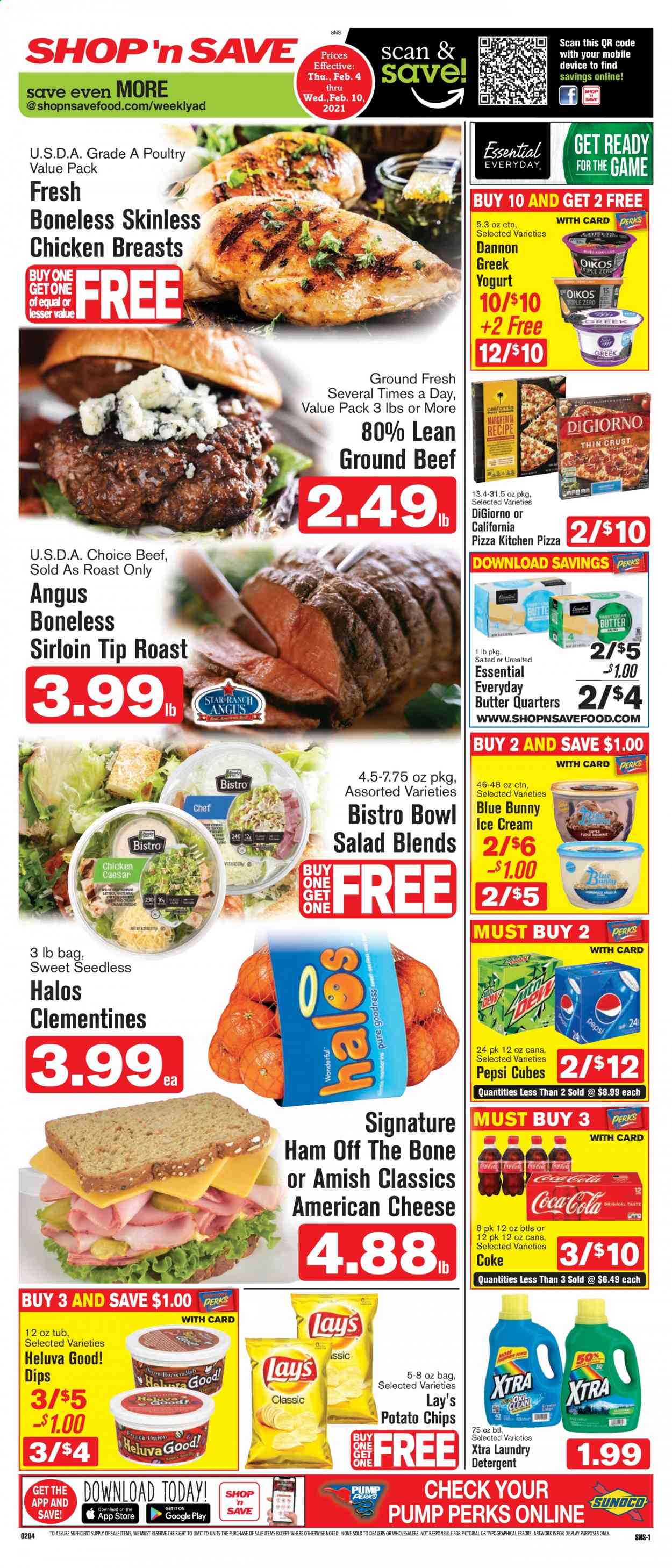 thumbnail - Shop ‘n Save Flyer - 02/04/2021 - 02/10/2021 - Sales products - chicken breasts, beef meat, ground beef, pizza, salad, ham, ham off the bone, american cheese, cheese, greek yoghurt, yoghurt, Dannon, butter, ice cream, potato chips, chips, Lay’s, Coca-Cola, Pepsi, detergent, laundry detergent, XTRA, clementines. Page 1.