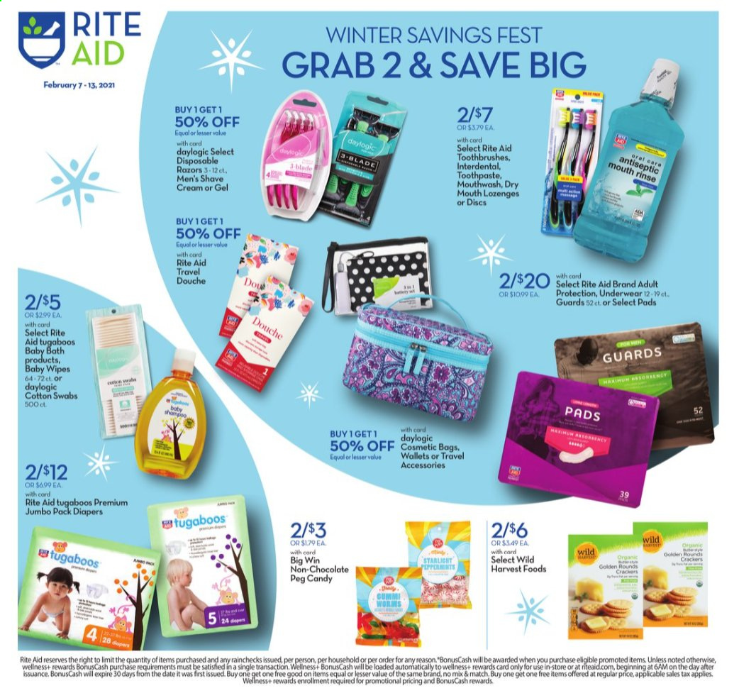 thumbnail - RITE AID Flyer - 02/07/2021 - 02/13/2021 - Sales products - chocolate, crackers, Wild Harvest, baby wipes, Tugaboos, baby bath, wipes, shampoo, travel douche, toothpaste, mouthwash, Daylogic, shave cream, disposable razor, cosmetic bag, travel accessories, wallet. Page 1.