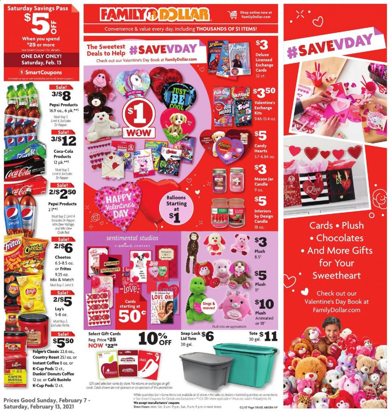 thumbnail - Family Dollar Flyer - 02/07/2021 - 02/13/2021 - Sales products - donut, Dunkin' Donuts, Philadelphia, dip, Reese's, chocolate, Cheetos, Lay’s, Fritos, Coca-Cola, Mountain Dew, Sprite, Pepsi, Dr. Pepper, instant coffee, Folgers, coffee capsules, K-Cups, lid, sticker, balloons, candle, book. Page 1.