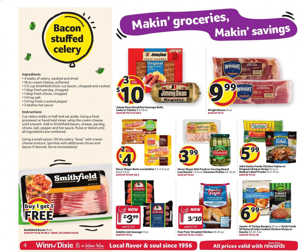 thumbnail - Winn Dixie Flyer - 02/10/2021 - 02/16/2021 - Sales products - Fast Fixin', sausage rolls, cream cheese, nuggets, hamburger, fried chicken, Lunchables, Jimmy Dean, bacon, ham, Oscar Mayer, sausage, lunch meat, cheese, celery, pickles, strips, chicken strips, snack, salt, parsley, pepper, hot sauce, pork sausage, honey, chicken breasts, spoon, cup. Page 4.