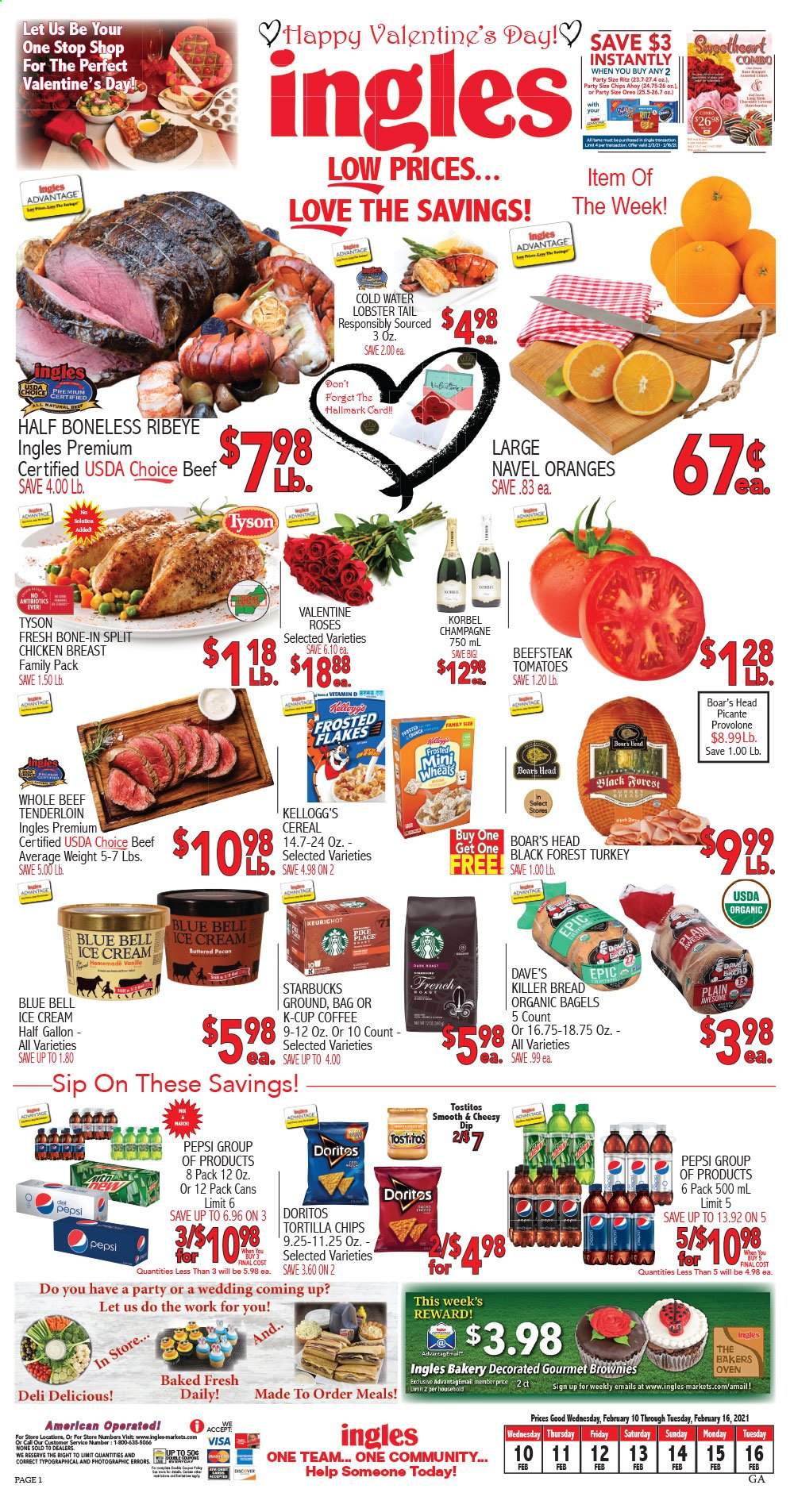 thumbnail - Ingles Flyer - 02/10/2021 - 02/16/2021 - Sales products - bread, bagels, brownies, oranges, lobster, lobster tail, Oreo, dip, ice cream, Blue Bell, Kellogg's, RITZ, Doritos, tortilla chips, chips, Tostitos, cereals, Frosted Flakes, Pepsi, coffee, Starbucks, coffee capsules, K-Cups, champagne, chicken breasts, beef meat, beef tenderloin. Page 1.