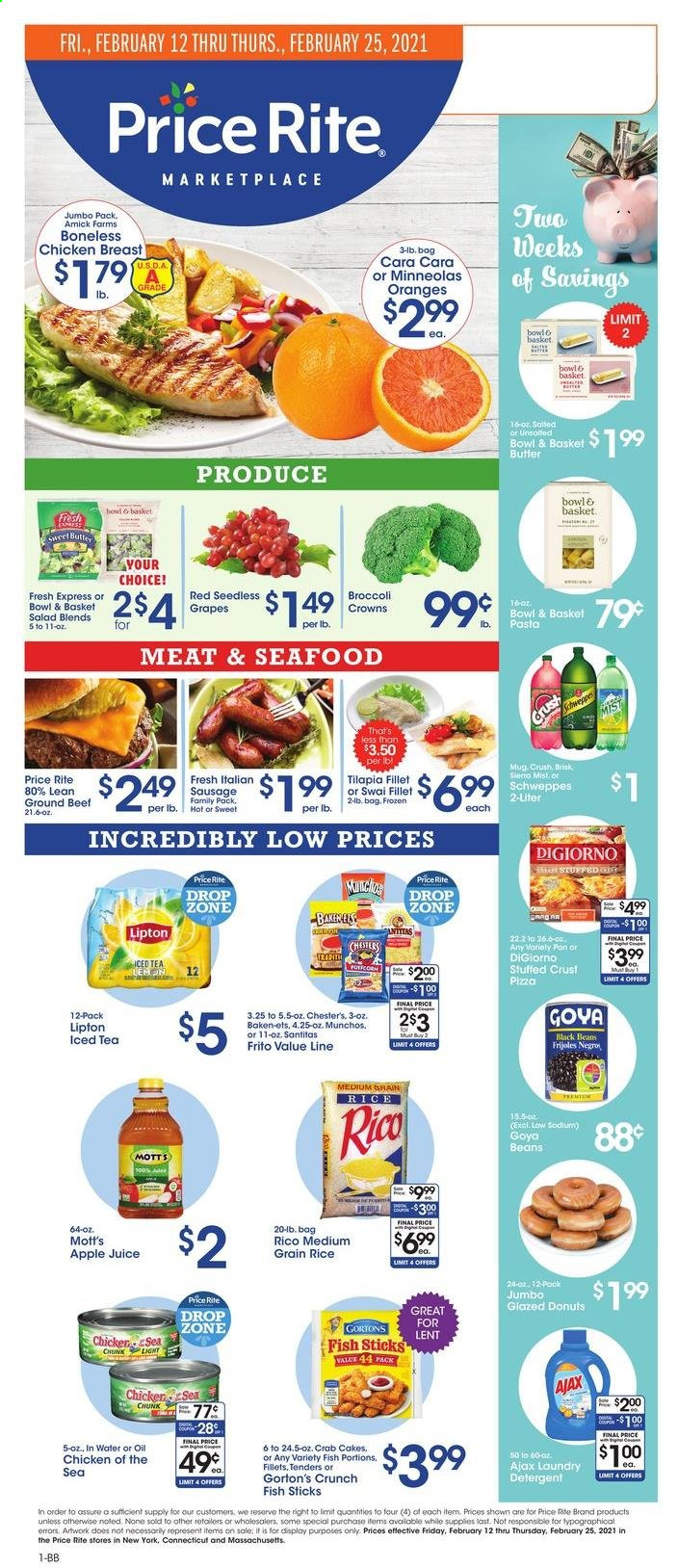 thumbnail - Price Rite Flyer - 02/12/2021 - 02/25/2021 - Sales products - donut, oranges, tilapia, seafood, fish, Gorton's, swai fillet, crab cake, salad, fish sticks, Bowl & Basket, sausage, butter, beans, Goya, black beans, rice, pasta, whole grain rice, oil, apple juice, Schweppes, juice, Lipton, Mott's, chicken breasts, beef meat, ground beef, detergent, Ajax, laundry detergent, bowl, grapes. Page 1.