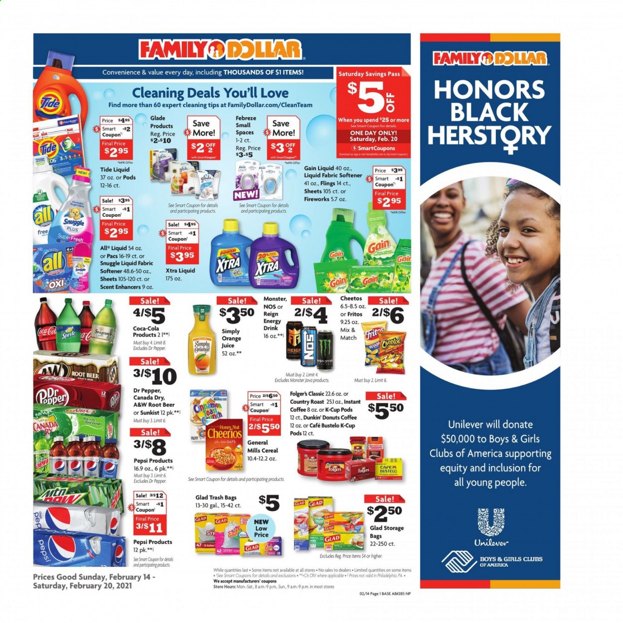thumbnail - Family Dollar Flyer - 02/14/2021 - 02/20/2021 - Sales products - donut, Dunkin' Donuts, Philadelphia, Cheetos, oats, cereals, Fritos, Cheerios, Canada Dry, Coca-Cola, Pepsi, orange juice, juice, energy drink, Monster, Dr. Pepper, A&W, instant coffee, coffee capsules, K-Cups, beer, Febreze, Gain, Snuggle, Tide, fabric softener, XTRA, trash bags, Glade. Page 1.