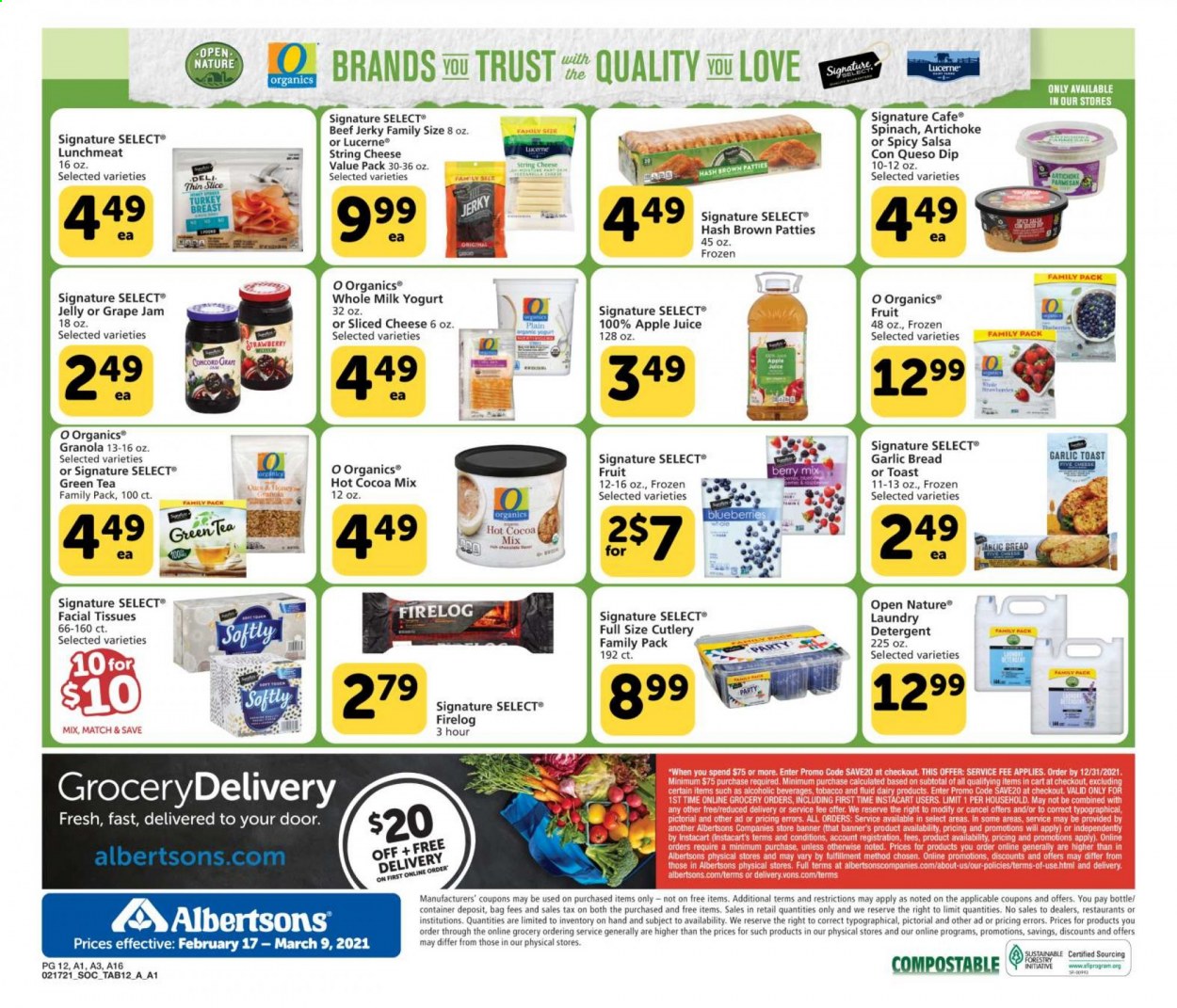 thumbnail - Albertsons Flyer - 02/17/2021 - 03/09/2021 - Sales products - blueberries, bread, toast bread, beef jerky, jerky, lunch meat, sliced cheese, string cheese, cheese, yoghurt, jelly, milk, salsa, dip, spinach, granola, fruit jam, apple juice, juice, hot cocoa, green tea, tea, turkey breast, tissues, detergent, laundry detergent, facial tissues, Trust. Page 12.