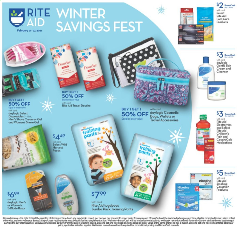 thumbnail - RITE AID Flyer - 02/21/2021 - 02/27/2021 - Sales products - Wild Harvest, corn, granola, baby pants, Tugaboos, travel douche, cleanser, Daylogic, shave gel, shave cream, cosmetic bag, travel accessories, foot care, cushion, wallet, nicotine therapy. Page 1.