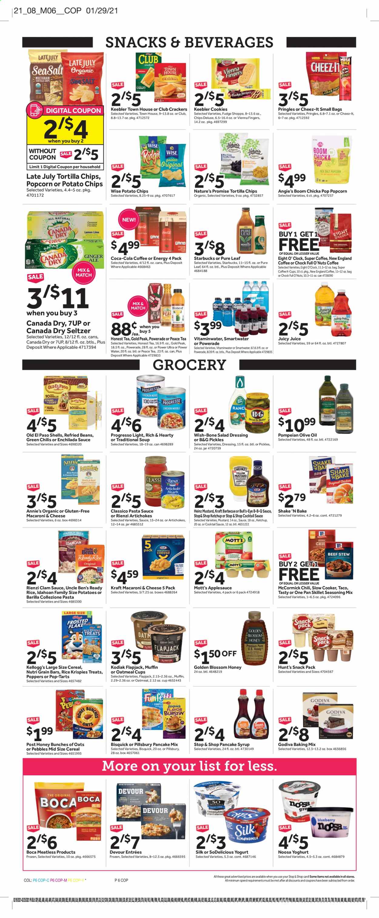 thumbnail - Stop & Shop Flyer - 02/19/2021 - 02/25/2021 - Sales products - Old El Paso, Nature’s Promise, cake, muffin, clams, enchiladas, macaroni & cheese, soup, Pillsbury, Barilla, Progresso, Annie's, Kraft®, yoghurt, almond milk, Silk, shake, Blossom, beans, pickles, Devour, cookies, fudge, vienna fingers, Godiva, crackers, Kellogg's, Pop-Tarts, Keebler, tortilla chips, potato chips, Pringles, popcorn, Cheez-It, Bisquick, oatmeal, oats, salt, enchilada sauce, refried beans, Heinz, Uncle Ben's, cereals, Rice Krispies, Nutri-Grain, cocktail sauce, mustard, salad dressing, ketchup, pasta sauce, dressing, olive oil, apple sauce, pancake syrup, syrup, Canada Dry, Coca-Cola, ginger ale, Powerade, juice, 7UP, Mott's, seltzer water, tea, Pure Leaf, coffee, Starbucks, coffee capsules, K-Cups. Page 8.