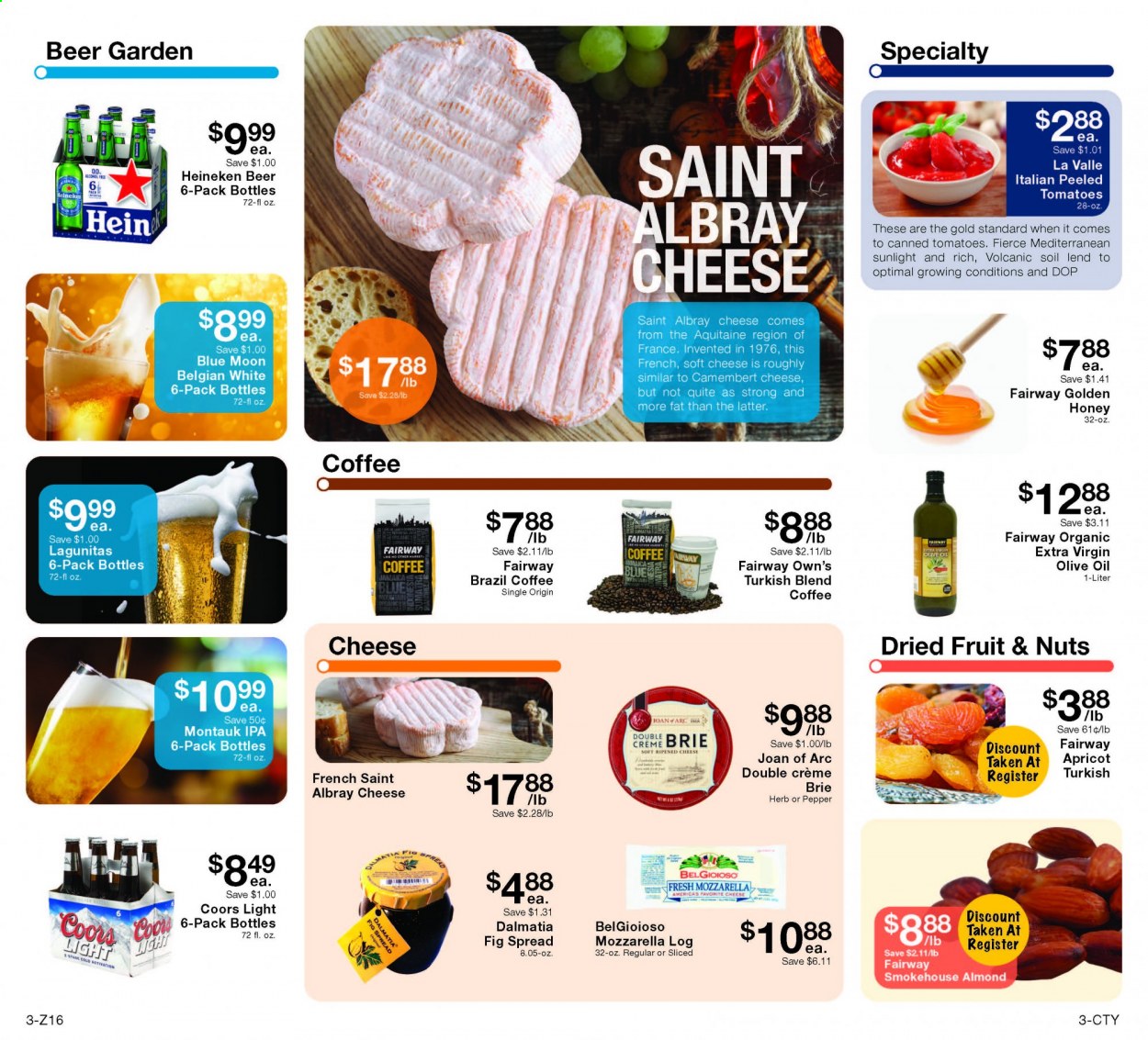 thumbnail - Fairway Market Flyer - 02/19/2021 - 02/25/2021 - Sales products - Coors, Blue Moon, camembert, mozzarella, soft cheese, cheese, brie, herbs, extra virgin olive oil, olive oil, honey, almonds, dried fruit, coffee, beer, Heineken, IPA. Page 3.