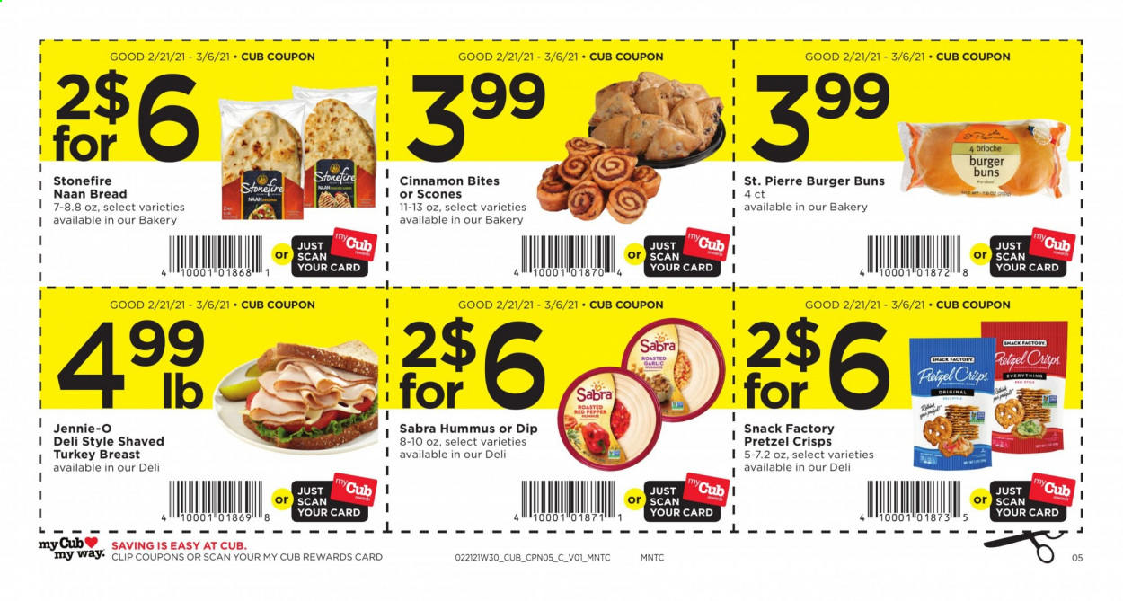 thumbnail - Cub Foods Flyer - 02/21/2021 - 03/06/2021 - Sales products - bread, burger buns, brioche, hummus, dip, snack, pretzel crisps, pepper, cinnamon, turkey breast. Page 5.