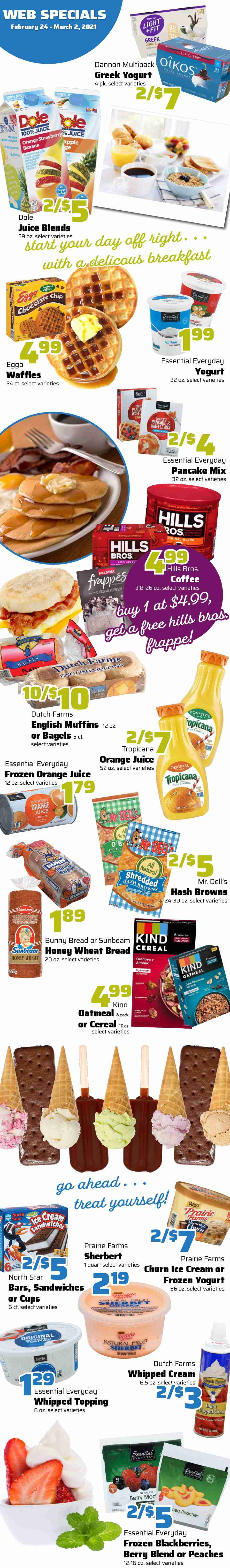 thumbnail - County Market Flyer - 02/24/2021 - 03/02/2021 - Sales products - Dole, blackberries, wheat bread, bagels, pancakes, muffin, waffles, english muffins, hash browns, greek yoghurt, yoghurt, Oikos, Dannon, buttermilk, whipped cream, ice cream, sherbet, chocolate, oatmeal, topping, cranberries, almonds, orange juice, juice, coffee. Page 1.