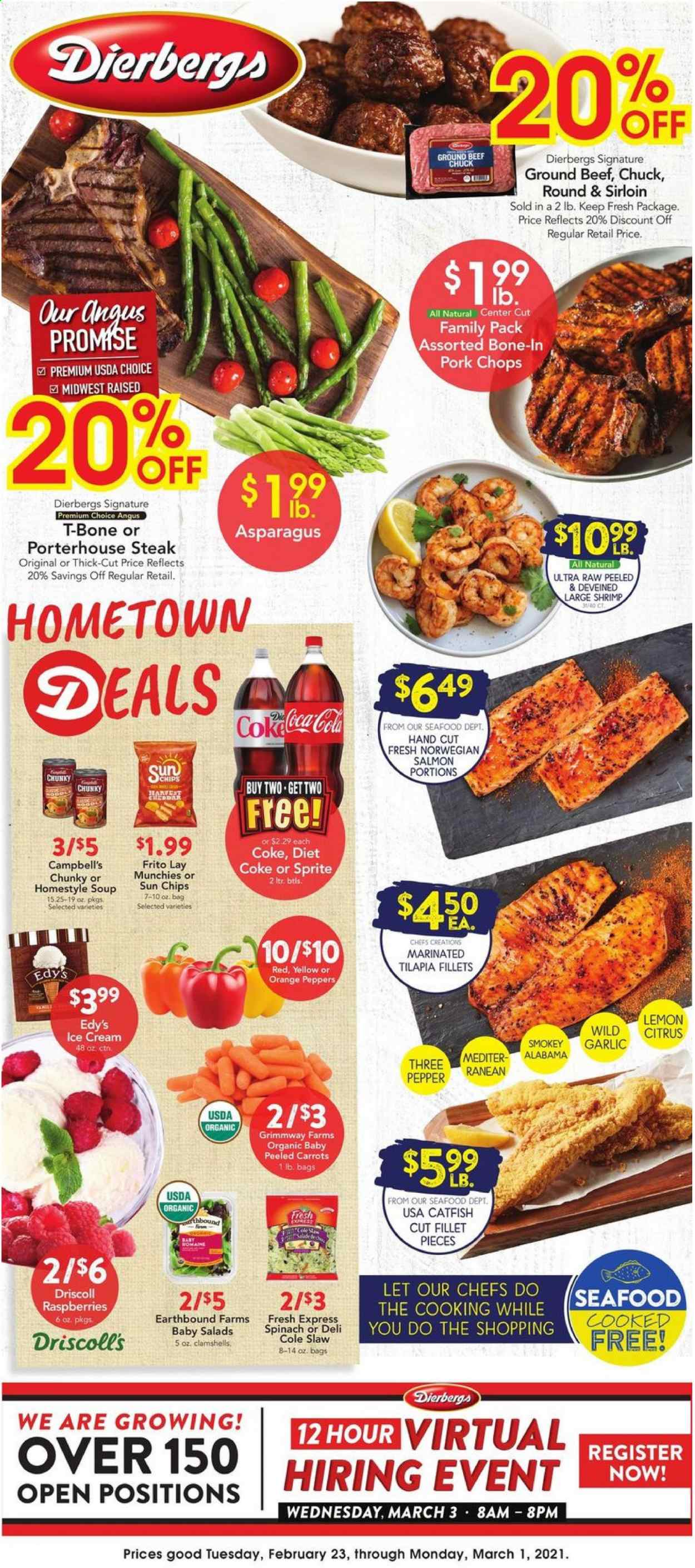 thumbnail - Dierbergs Flyer - 02/23/2021 - 03/01/2021 - Sales products - raspberries, oranges, catfish, salmon, tilapia, seafood, shrimps, Campbell's, soup, cheddar, ice cream, carrots, chips, garlic, Coca-Cola, Sprite, Diet Coke, beef meat, ground beef, t-bone steak, steak, pork chops, pork meat. Page 1.