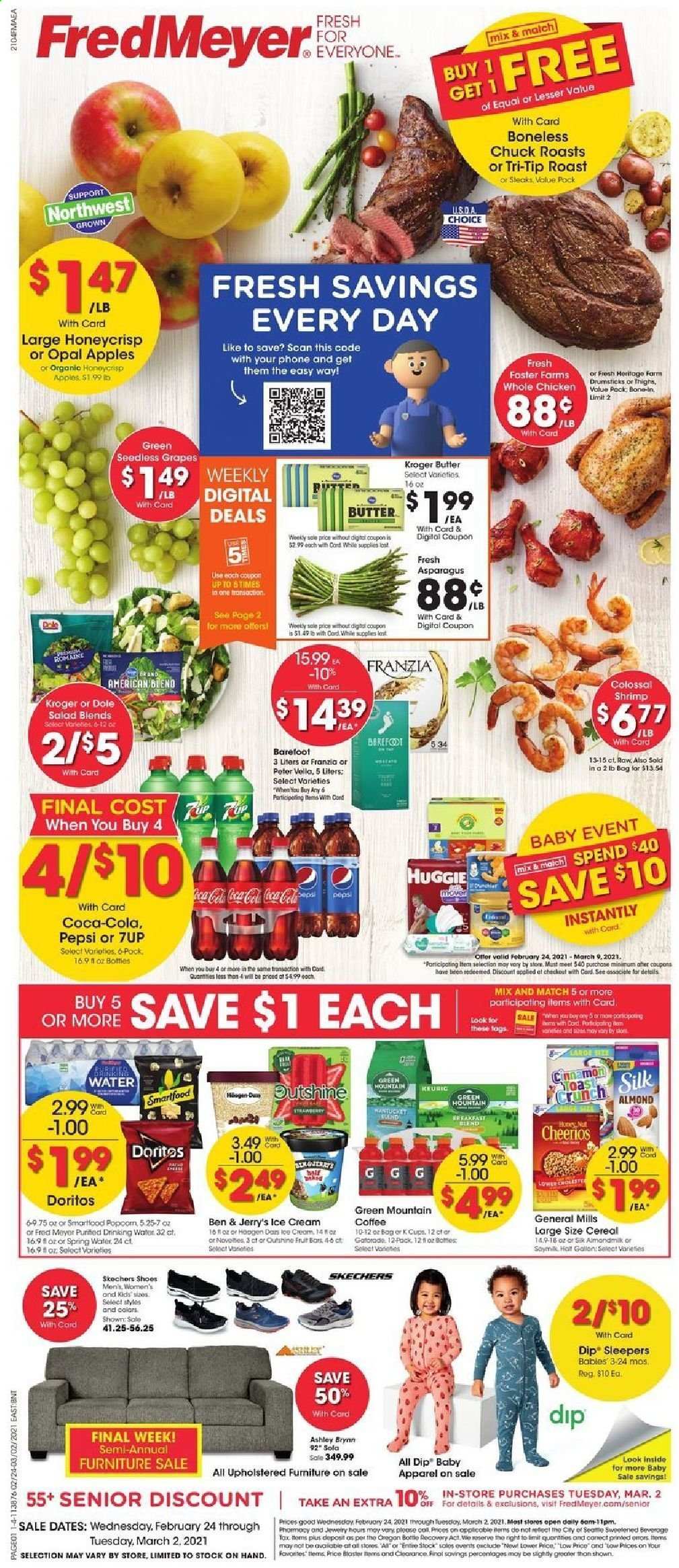 thumbnail - Fred Meyer Flyer - 02/24/2021 - 03/02/2021 - Sales products - Dole, seedless grapes, toast bread, apples, shrimps, salad, soy milk, Silk, butter, dip, ice cream, Ben & Jerry's, Doritos, Smartfood, cereals, Cheerios, cinnamon, almonds, Coca-Cola, Pepsi, 7UP, Gatorade, spring water, coffee, coffee capsules, K-Cups, Green Mountain, whole chicken, cup. Page 1.