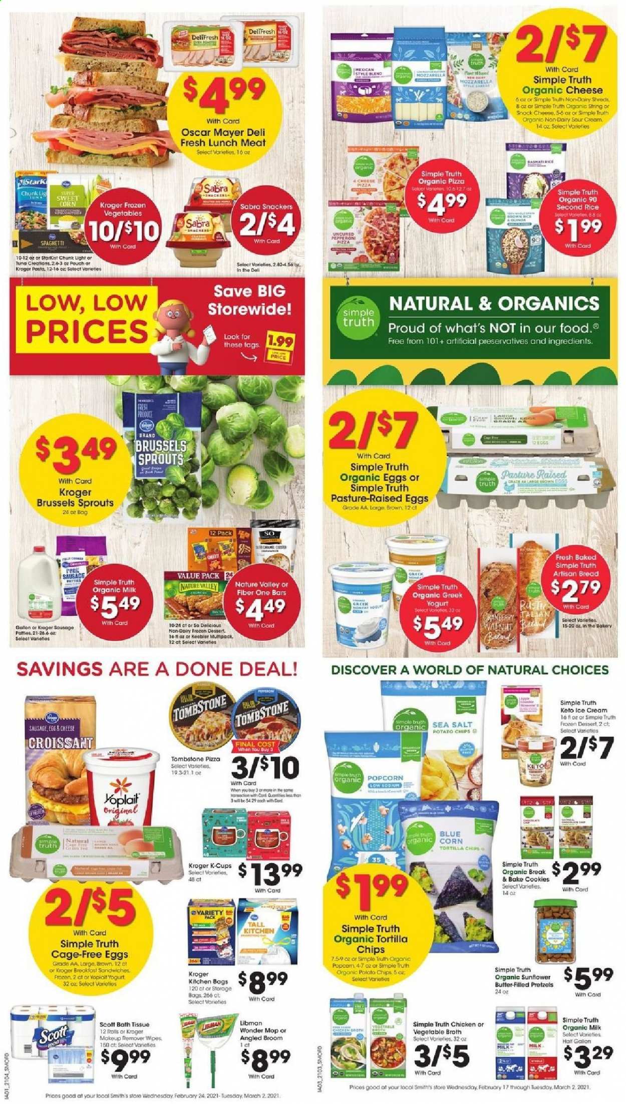 thumbnail - Smith's Flyer - 02/24/2021 - 03/02/2021 - Sales products - bread, pretzels, croissant, tuna, pizza, Oscar Mayer, sausage, lunch meat, mozzarella, greek yoghurt, yoghurt, Yoplait, organic milk, eggs, butter, sour cream, ice cream, corn, frozen vegetables, brussel sprouts, sweet corn, cookies, tortilla chips, potato chips, Smith's, popcorn, sea salt, broth, Nature Valley, Fiber One, basmati rice, rice, spaghetti, pasta, walnuts, coffee capsules, K-Cups, bath tissue, wipes, makeup, makeup remover, storage bag, mop, broom. Page 6.