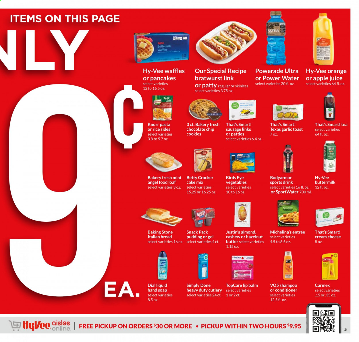 thumbnail - Hy-Vee Flyer - 02/24/2021 - 03/02/2021 - Sales products - bread, toast bread, cake mix, pancakes, Angel Food, waffles, oranges, cream cheese, Knorr, Bird's Eye, bratwurst, sausage, cheese, pudding, buttermilk, cookies, garlic, rice, pasta, almonds, apple juice, Powerade, juice, tea, shampoo, hand soap, Dial, soap, lip balm, conditioner, VO5. Page 3.