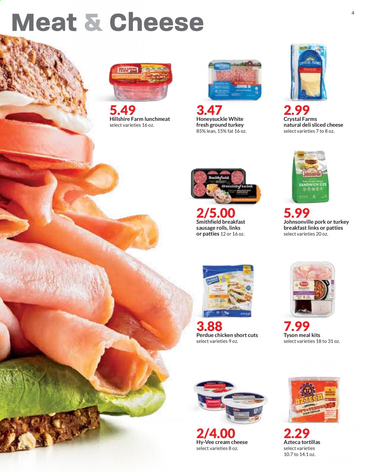 thumbnail - Hy-Vee Flyer - 02/24/2021 - 03/02/2021 - Sales products - sausage rolls, tortillas, Johnsonville, cream cheese, sandwich, Perdue®, Hillshire Farm, sausage, lunch meat, sliced cheese, ground turkey. Page 4.