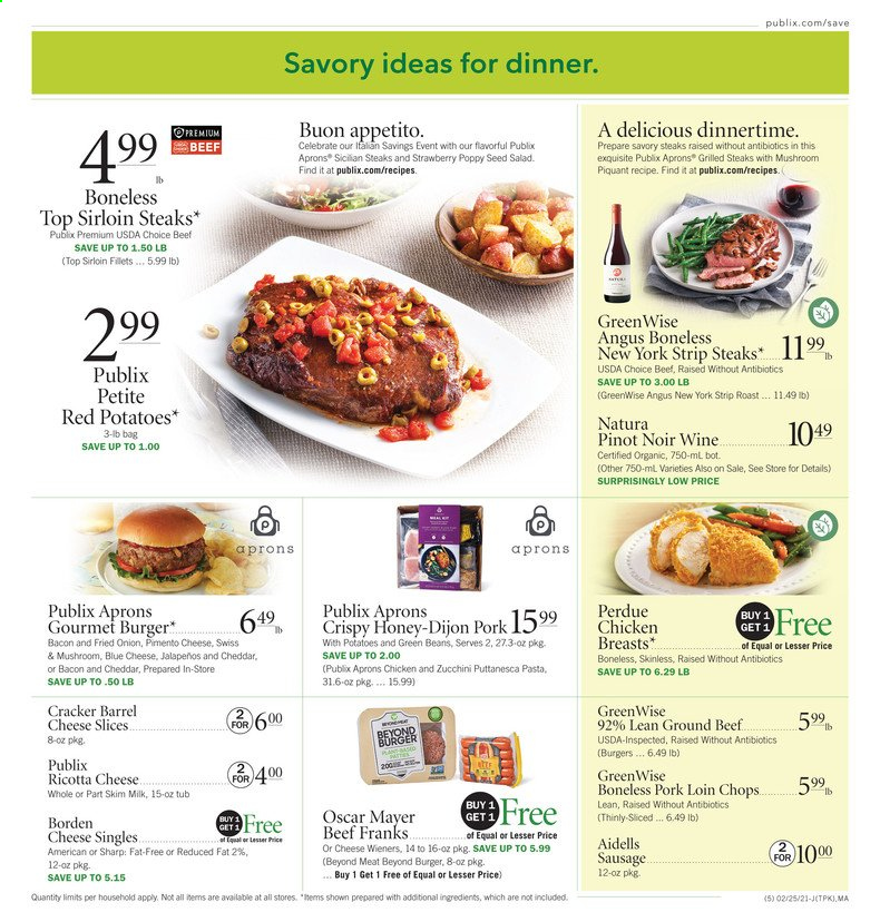 thumbnail - Publix Flyer - 02/25/2021 - 03/03/2021 - Sales products - green beans, zucchini, hamburger, salad, Perdue®, bacon, Oscar Mayer, sausage, blue cheese, ricotta, sliced cheese, cheddar, milk, beans, crackers, pasta, wine, Pinot Noir, chicken breasts, beef meat, ground beef, steak, sirloin steak, striploin steak, pork loin, pork meat. Page 5.