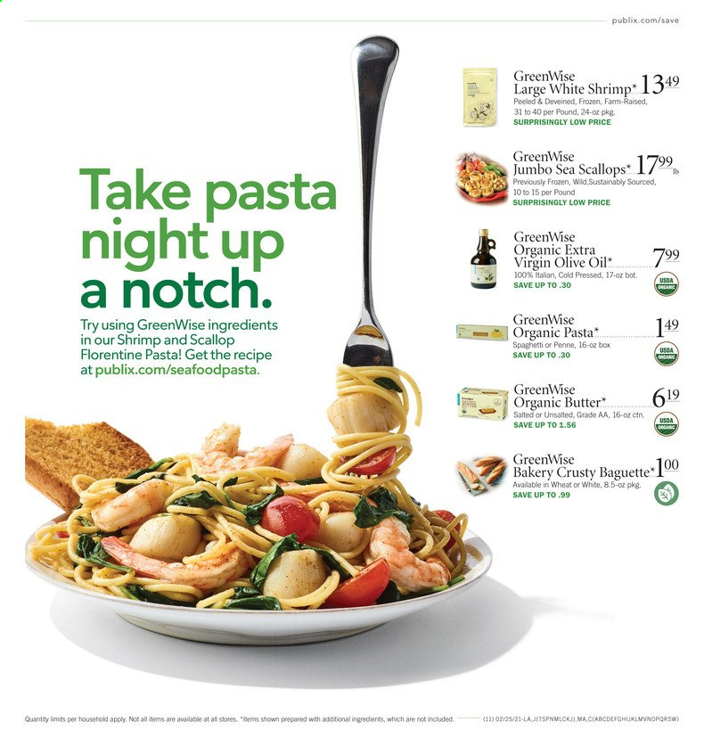 thumbnail - Publix Flyer - 02/25/2021 - 03/03/2021 - Sales products - baguette, scallops, shrimps, butter, spaghetti, pasta, penne, extra virgin olive oil, olive oil. Page 11.
