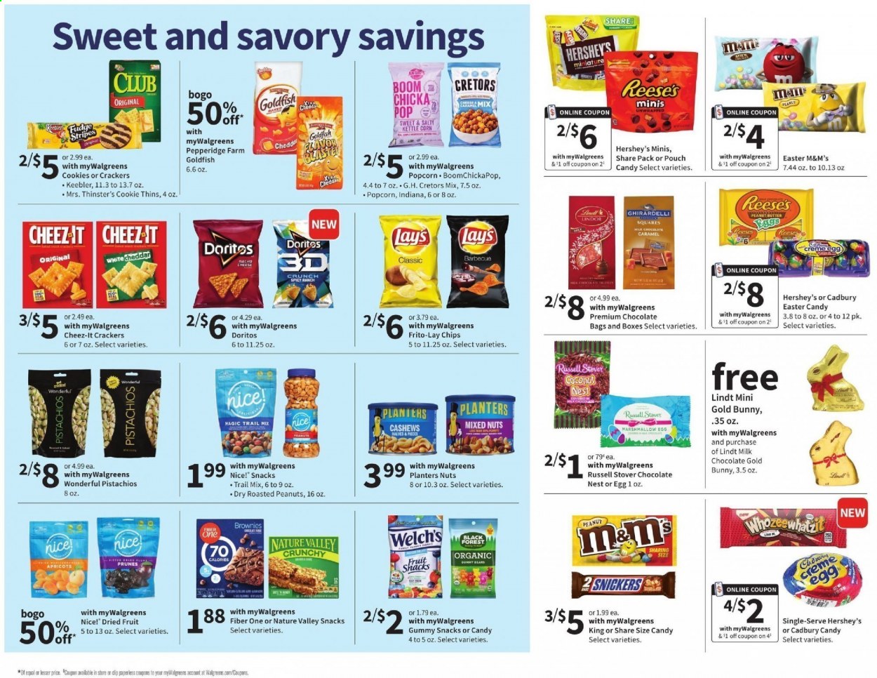 thumbnail - Walgreens Flyer - 02/28/2021 - 03/06/2021 - Sales products - Welch's, Reese's, Hershey's, cookies, fudge, milk chocolate, chocolate, Lindt, Snickers, M&M's, crackers, Cadbury, Ghirardelli, Keebler, Doritos, kettle corn, chips, snack, Lay’s, Thins, popcorn, Goldfish, Frito-Lay, Nice!, Nature Valley, Fiber One, caramel, cashews, roasted peanuts, peanuts, dried fruit, pistachios, mixed nuts, Planters, prunes. Page 5.