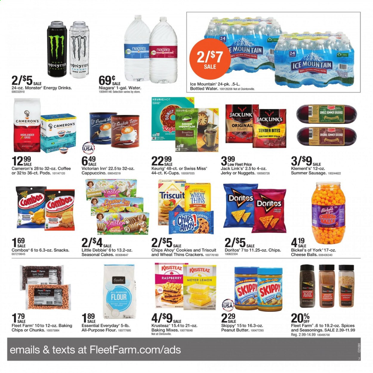 thumbnail - Fleet Farm Flyer - 02/26/2021 - 03/06/2021 - Sales products - pretzels, cake, brownies, butterscotch, cookies, crackers, Swiss Miss, Doritos, snack, Thins, Jack Link's, flour, baking chips, garlic, cinnamon, peanut butter, energy drink, Monster, Monster Energy, spring water, bottled water, Ice Mountain, cappuccino, coffee, coffee capsules, K-Cups, Keurig, breakfast blend, Green Mountain, basket. Page 7.