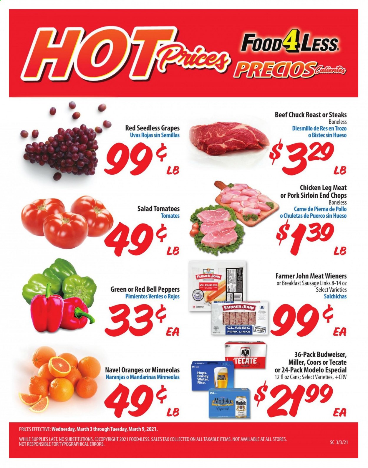 thumbnail - Food 4 Less Flyer - 03/03/2021 - 03/09/2021 - Sales products - Budweiser, Coors, bell peppers, seedless grapes, oranges, salad, sausage, beer, Miller, Modelo, beef meat, steak, chuck roast, pork loin. Page 1.