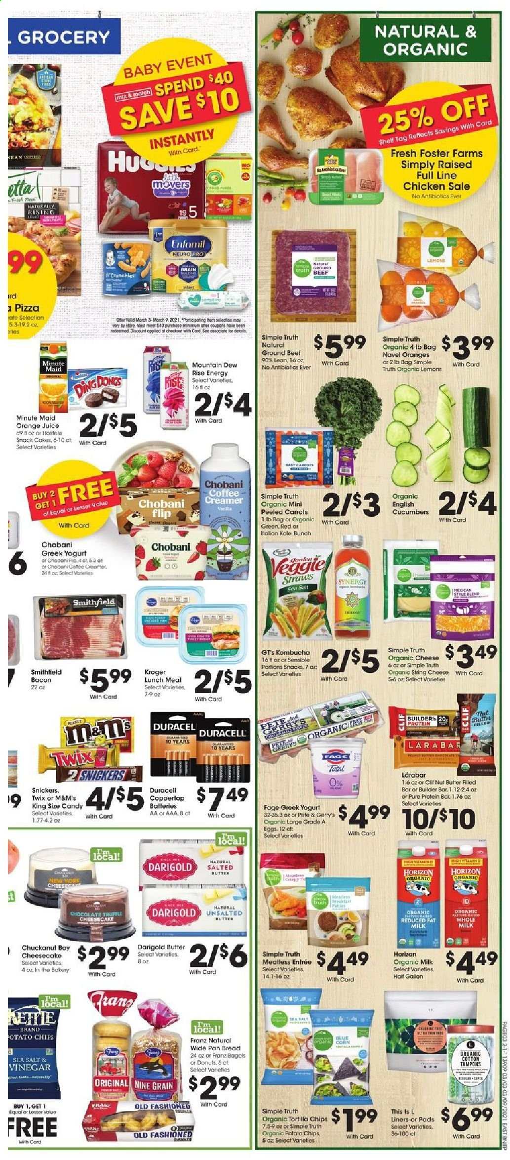thumbnail - Fred Meyer Flyer - 03/03/2021 - 03/09/2021 - Sales products - bread, bagels, cheesecake, cake, donut, pizza, bacon, lunch meat, string cheese, cheese, greek yoghurt, yoghurt, Chobani, organic milk, eggs, salted butter, creamer, coffee and tea creamer, carrots, corn, chocolate, Snickers, Twix, truffles, M&M's, tortilla chips, potato chips, chips, snack, sea salt, cucumber, protein bar, nut butter, Mountain Dew, orange juice, juice, kombucha, beef meat, ground beef, tampons, pan, battery, Duracell. Page 3.