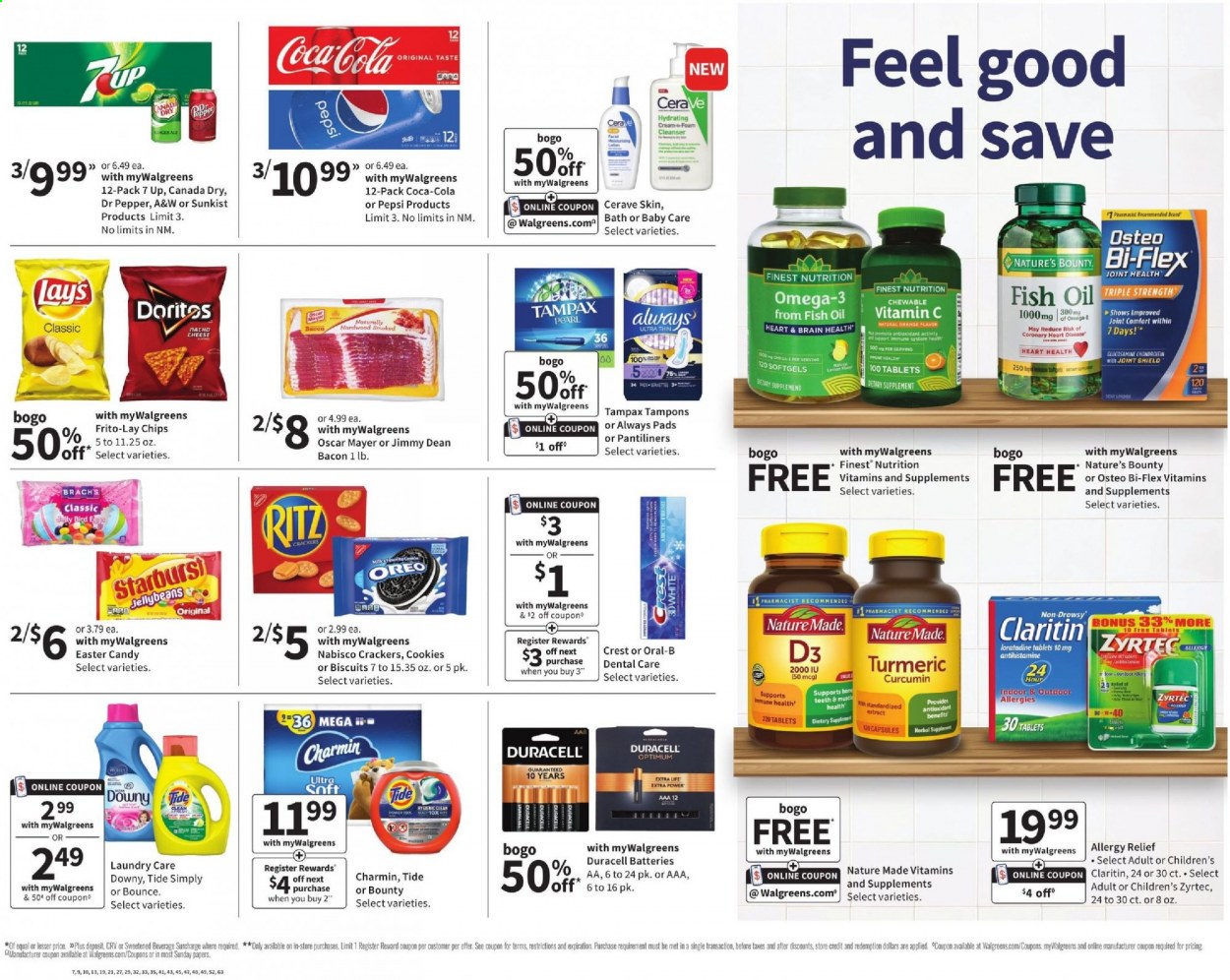 thumbnail - Walgreens Flyer - 03/07/2021 - 03/13/2021 - Sales products - Jimmy Dean, bacon, Oscar Mayer, cheese, Oreo, cookies, Bounty, crackers, biscuit, RITZ, Doritos, chips, Lay’s, Frito-Lay, Canada Dry, Coca-Cola, Pepsi, Dr. Pepper, 7UP, A&W, Charmin, Tide, Bounce, Oral-B, Crest, Tampax, pantiliners, Always pads, tampons, CeraVe, cleanser, battery, Duracell, Optimum, glucosamine, Nature Made, Nature's Bounty, vitamin c, Zyrtec, Omega-3, Osteo bi-flex, Bi-Flex, vitamin D3, allergy relief, 7 Days. Page 2.