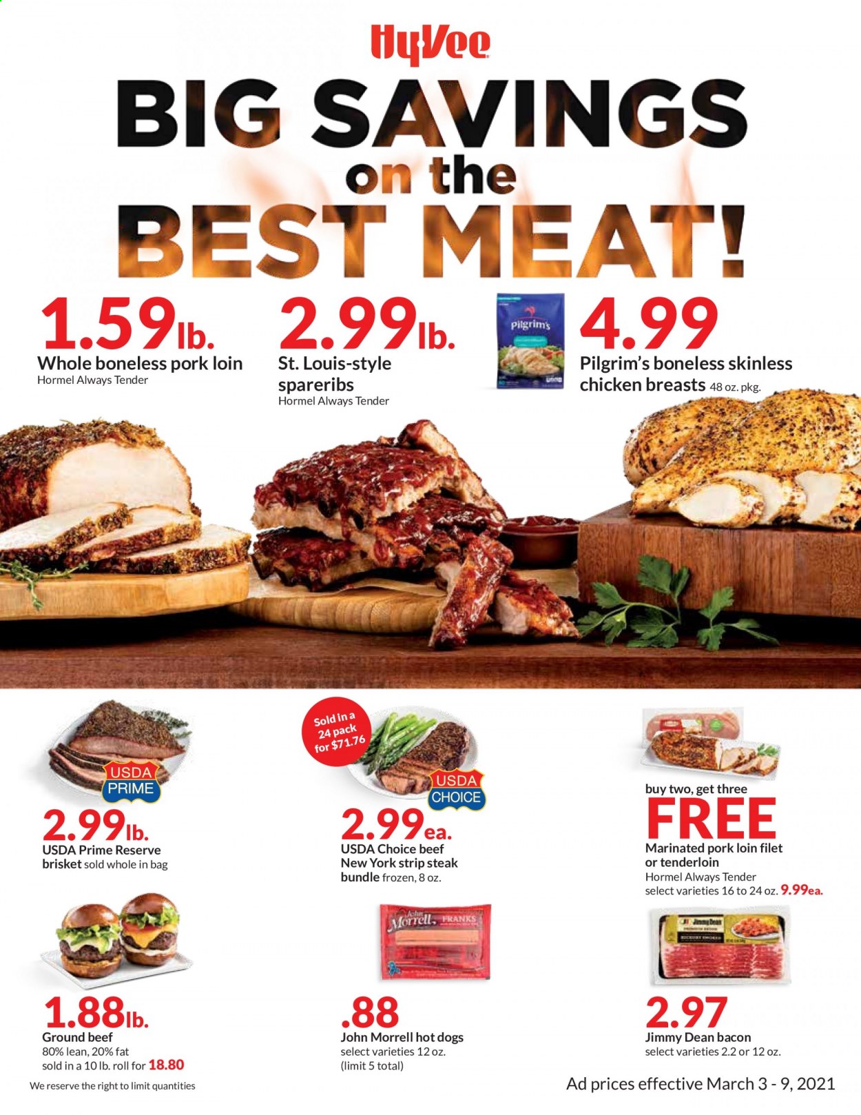 thumbnail - Hy-Vee Flyer - 03/03/2021 - 03/09/2021 - Sales products - hot dog, Jimmy Dean, Hormel, bacon, chicken breasts, beef meat, ground beef, steak, striploin steak, pork loin, pork meat, pork spare ribs, marinated pork. Page 1.