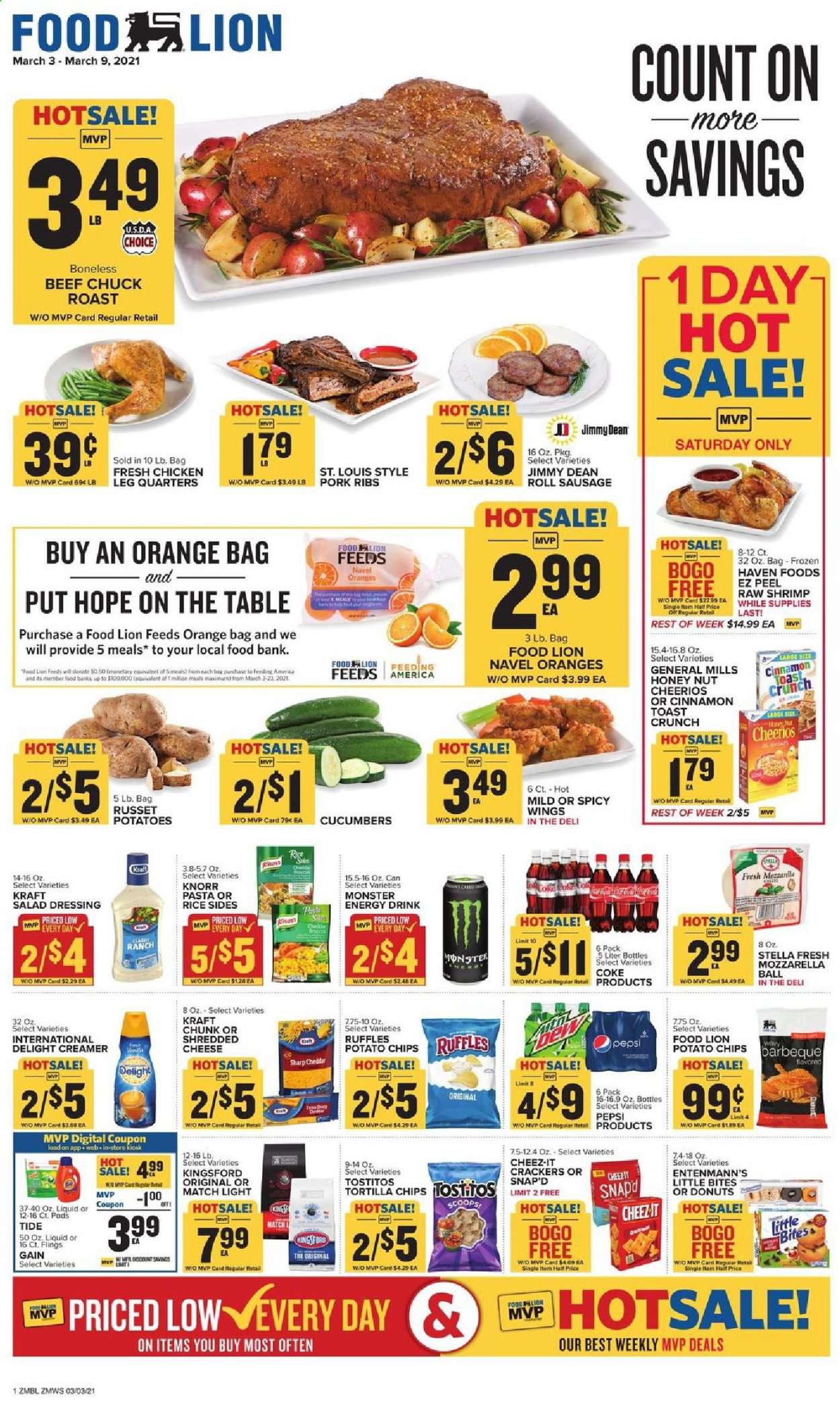 thumbnail - Food Lion Flyer - 03/03/2021 - 03/09/2021 - Sales products - toast bread, donut, Entenmann's, Little Bites, oranges, shrimps, Knorr, Kraft®, Jimmy Dean, sausage, mozzarella, shredded cheese, creamer, crackers, tortilla chips, potato chips, Cheez-It, Ruffles, Tostitos, cucumber, Cheerios, rice, pasta, cinnamon, salad dressing, dressing, Coca-Cola, Pepsi, energy drink, Monster, Monster Energy, beef meat, chuck roast, pork meat, pork ribs, Gain, Tide, Sharp. Page 1.