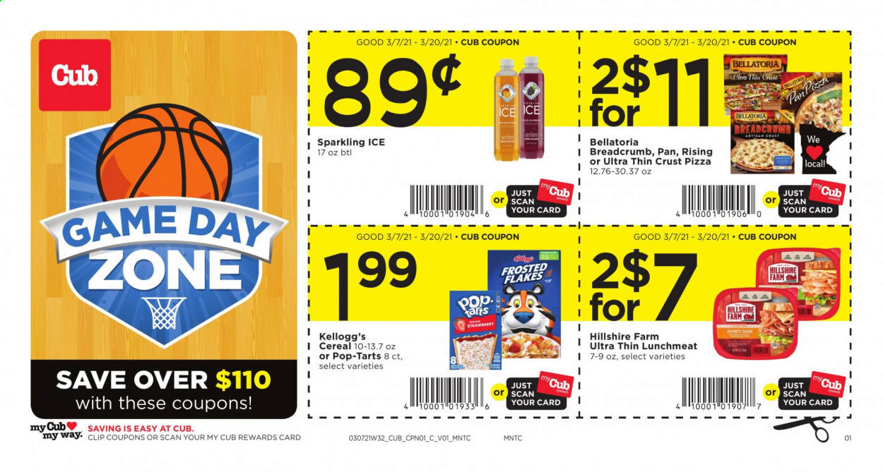 thumbnail - Cub Foods Flyer - 03/07/2021 - 03/20/2021 - Sales products - breadcrumbs, pizza, ham, Hillshire Farm, lunch meat, Bellatoria, Kellogg's, Pop-Tarts, cereals, Frosted Flakes. Page 1.