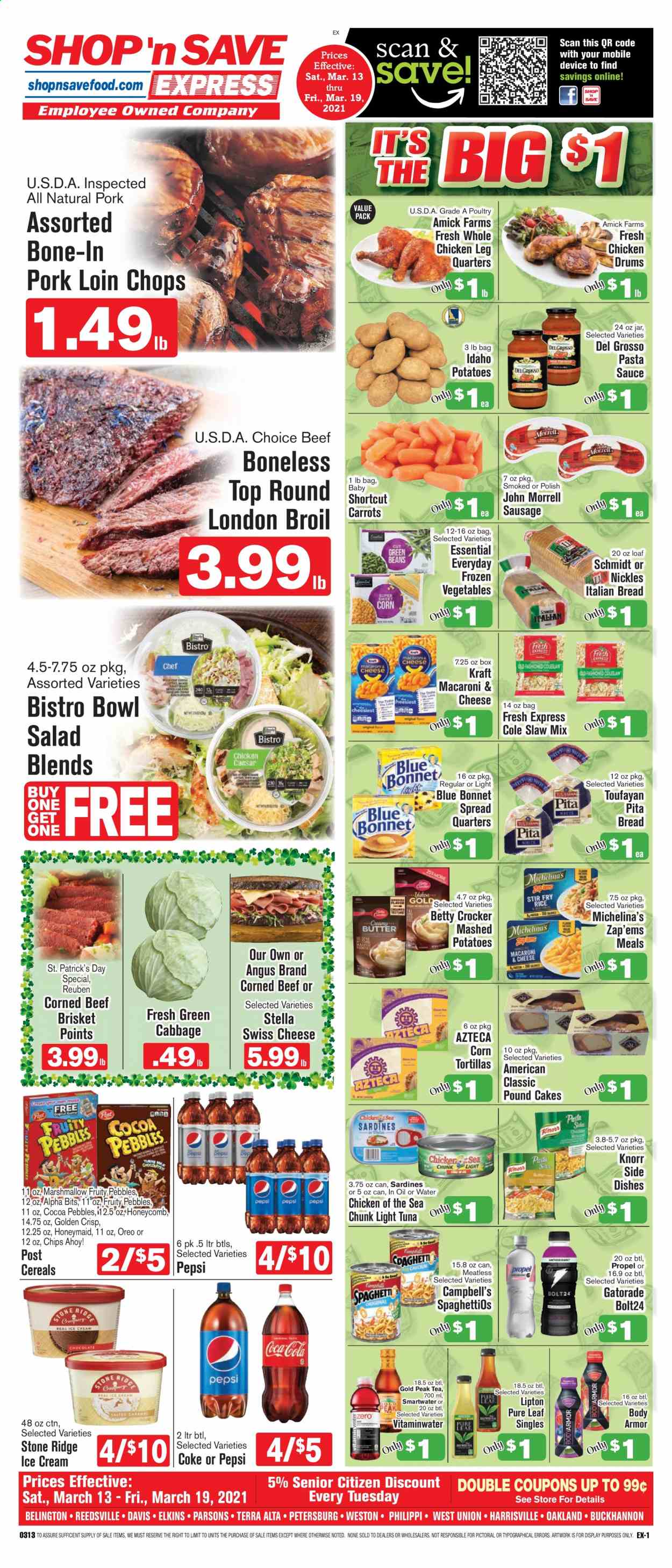 thumbnail - Shop ‘n Save Express Flyer - 03/13/2021 - 03/19/2021 - Sales products - bread, tortillas, pita, cake, whole chicken, beef meat, corned beef, beef brisket, pork loin, pork meat, sardines, tuna, Campbell's, macaroni & cheese, mashed potatoes, Knorr, salad, sauce, Kraft®, sausage, swiss cheese, Oreo, ice cream, carrots, corn, frozen vegetables, marshmallows, Chips Ahoy!, cocoa, light tuna, Chicken of the Sea, cereals, Fruity Pebbles, pasta sauce, Coca-Cola, Pepsi, Lipton, Gold Peak Tea, Gatorade, tea, Pure Leaf. Page 1.