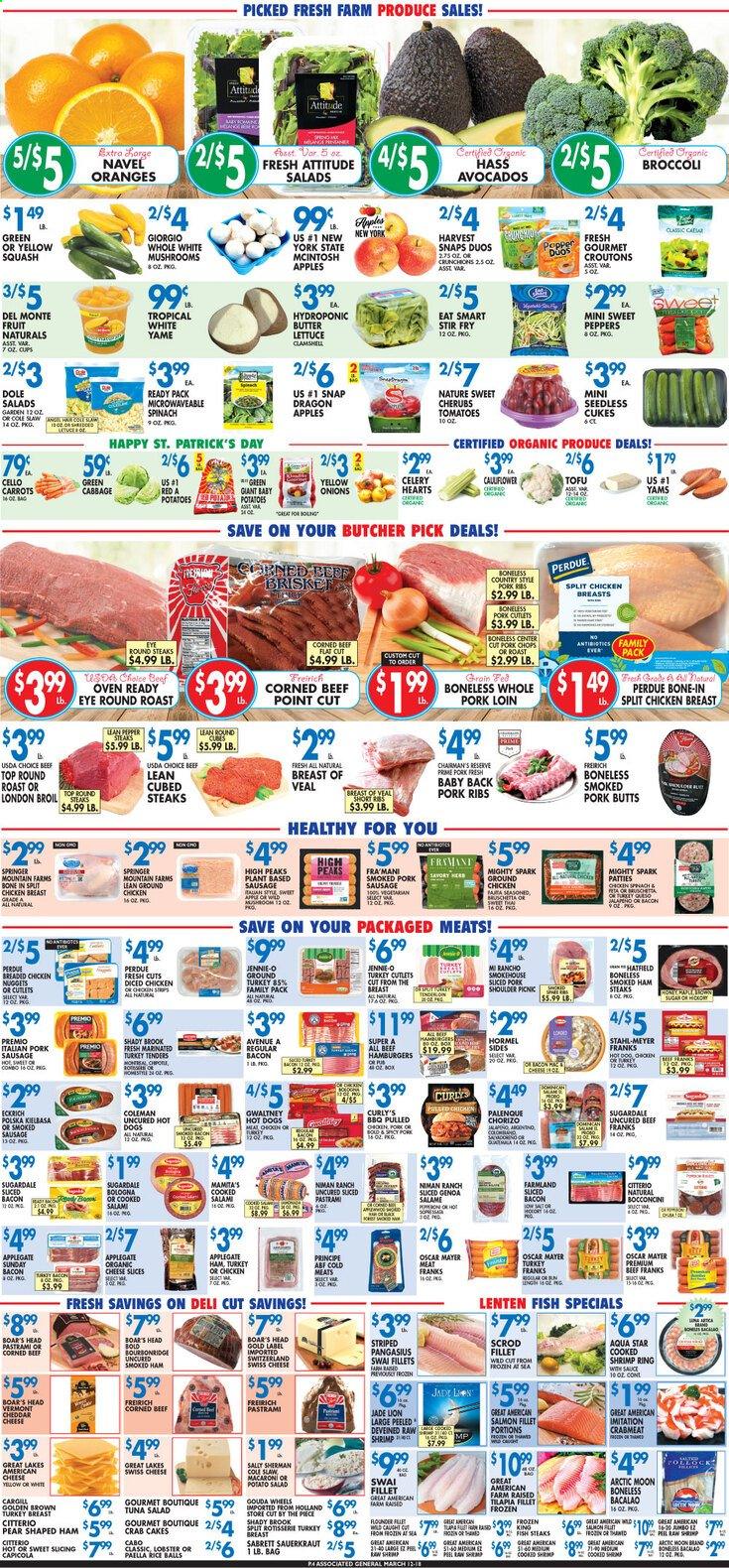 thumbnail - Associated Supermarkets Flyer - 03/12/2021 - 03/18/2021 - Sales products - butter lettuce, celery, lettuce, Dole, apples, pears, oranges, crab meat, lobster, salmon, salmon fillet, tilapia, tuna, pangasius, fish, shrimps, swai fillet, crab cake, hot dog, nuggets, salad, fried chicken, chicken nuggets, Perdue®, Hormel, bacon, salami, ham, ham steaks, chorizo, smoked ham, bologna sausage, Oscar Mayer, sausage, potato salad, tuna salad, american cheese, bocconcini, gouda, swiss cheese, cheddar, cheese, tofu, carrots, paella, croutons, sugar, oats, sauerkraut, jalapeño, rice, macaroni, pepper, pork sausage, Sol, ground chicken, ground turkey, turkey breast, chicken breasts, beef meat, corned beef, pastrami, steak, round roast, pork chops, pork loin, pork meat, pork ribs, pork shoulder, avocado. Page 4.