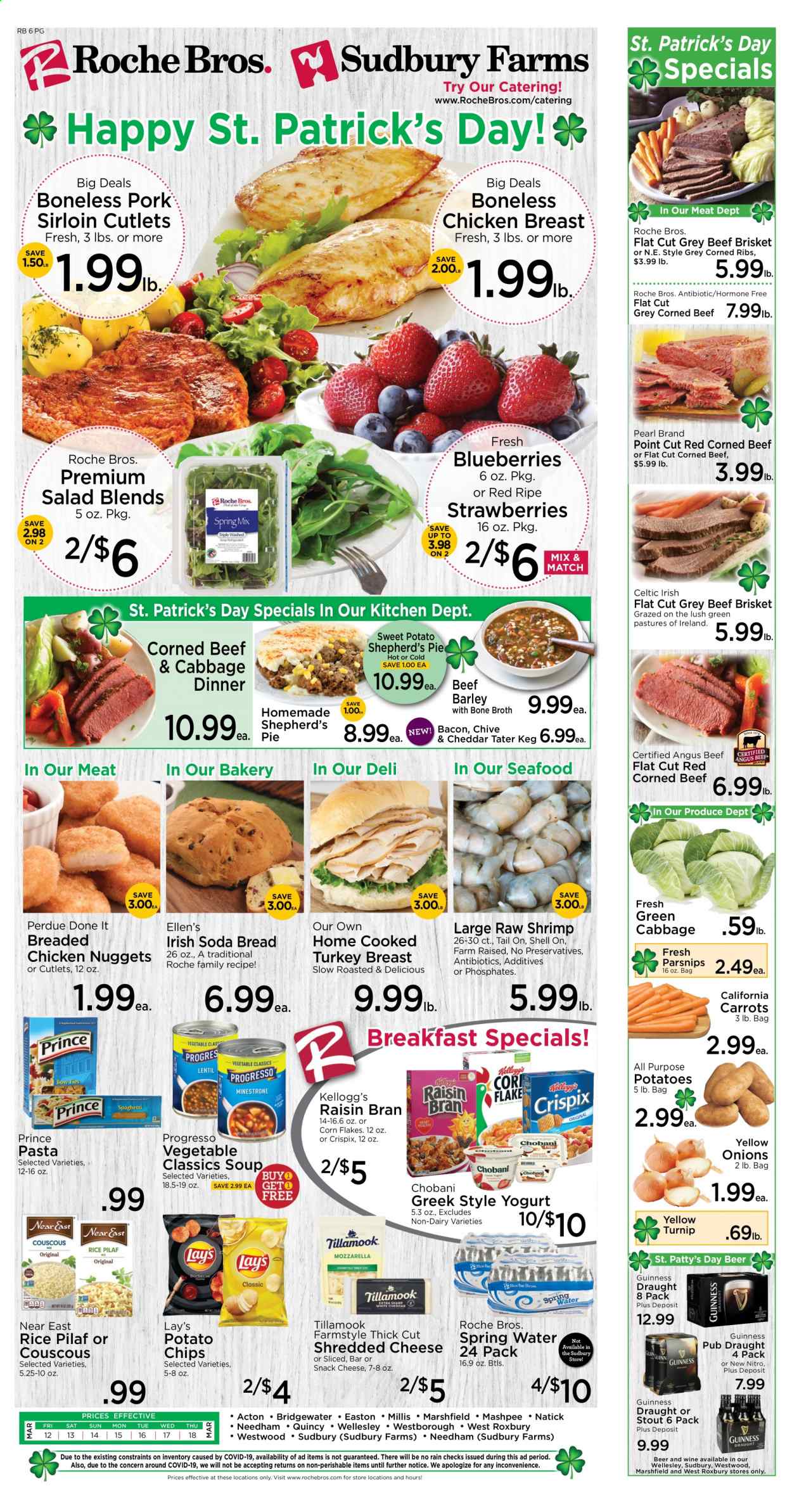 thumbnail - Roche Bros. Flyer - 03/12/2021 - 03/18/2021 - Sales products - sweet potato, parsnips, blueberries, bread, soda bread, pie, seafood, shrimps, soup, nuggets, salad, chicken nuggets, Progresso, Perdue®, bacon, shredded cheese, yoghurt, Chobani, carrots, strawberries, Kellogg's, potato chips, chips, snack, Lay’s, broth, corn flakes, Raisin Bran, couscous, rice, pasta, spring water, wine, beer, Guinness, turkey breast, chicken breasts, beef meat, corned beef, beef brisket, pork loin. Page 1.