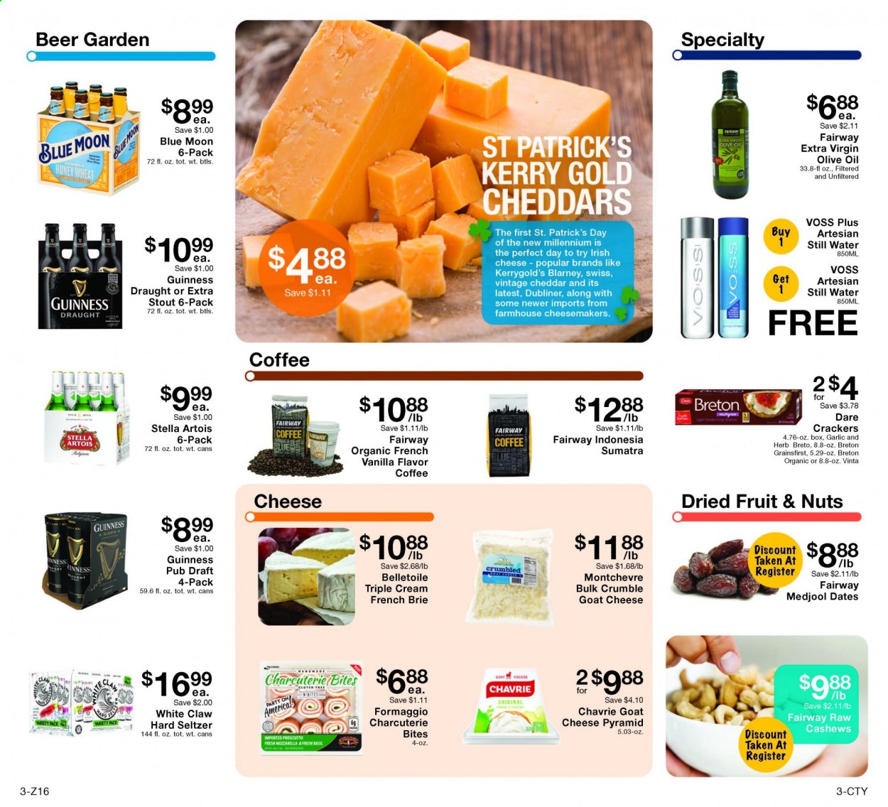 thumbnail - Fairway Market Flyer - 03/12/2021 - 03/18/2021 - Sales products - Stella Artois, Blue Moon, prosciutto, goat cheese, mozzarella, cheddar, cheese, brie, Montchevre, crackers, garlic, esponja, herbs, extra virgin olive oil, olive oil, cashews, dried fruit, dried dates, mineral water, seltzer water, coffee, White Claw, Hard Seltzer, beer, Guinness. Page 3.