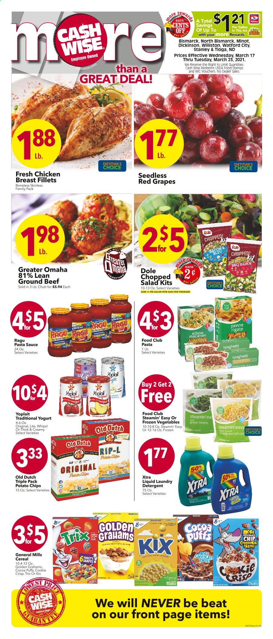 thumbnail - Cash Wise Flyer - 03/17/2021 - 03/23/2021 - Sales products - green beans, Dole, puffs, salad, sauce, yoghurt, Yoplait, beans, frozen vegetables, potato chips, cocoa, cereals, Trix, spaghetti, macaroni, penne, pasta sauce, ragu, chicken breasts, grapes. Page 1.