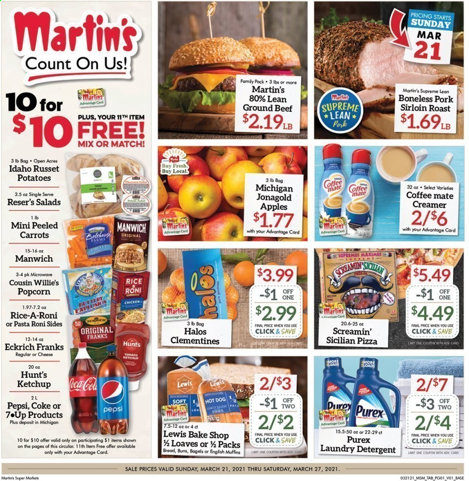 thumbnail - Martin’s Flyer - 03/21/2021 - 03/27/2021 - Sales products - bread, muffin, buns, apples, english muffins, pizza, Coffee-Mate, creamer, carrots, Screamin' Sicilian, popcorn, Manwich, rice, pasta, ketchup, Coca-Cola, Pepsi, 7UP, beef meat, ground beef, pork loin, detergent, laundry detergent, Purex, clementines. Page 1.