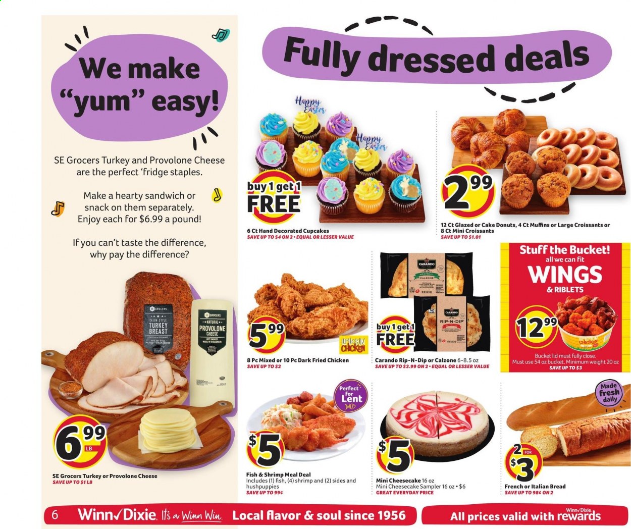 thumbnail - Winn Dixie Flyer - 03/24/2021 - 03/30/2021 - Sales products - bread, cupcake, cheesecake, cake, donut, croissant, muffin, fish, shrimps, sandwich, fried chicken, calzone, cheese, Provolone, dip, snack, turkey breast, lid. Page 6.
