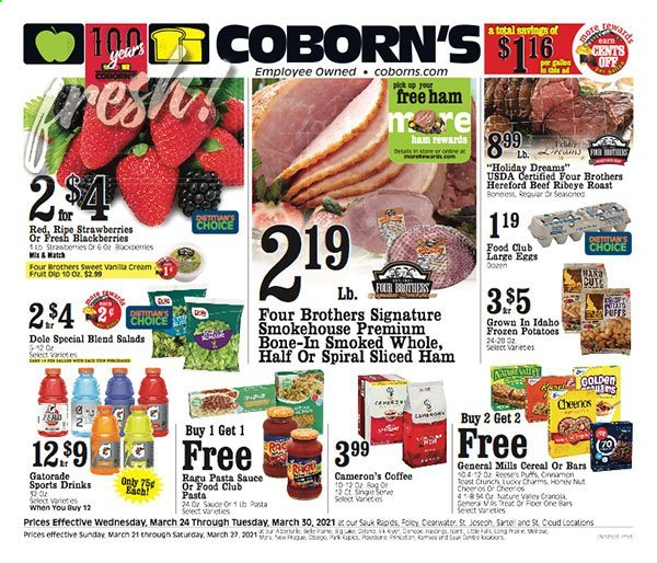 thumbnail - Coborn's Flyer - 03/24/2021 - 03/30/2021 - Sales products - Dole, blackberries, salad, Four Brothers, large eggs, Reese's, strawberries, cereals, pasta sauce, ragu, Gatorade, coffee. Page 1.