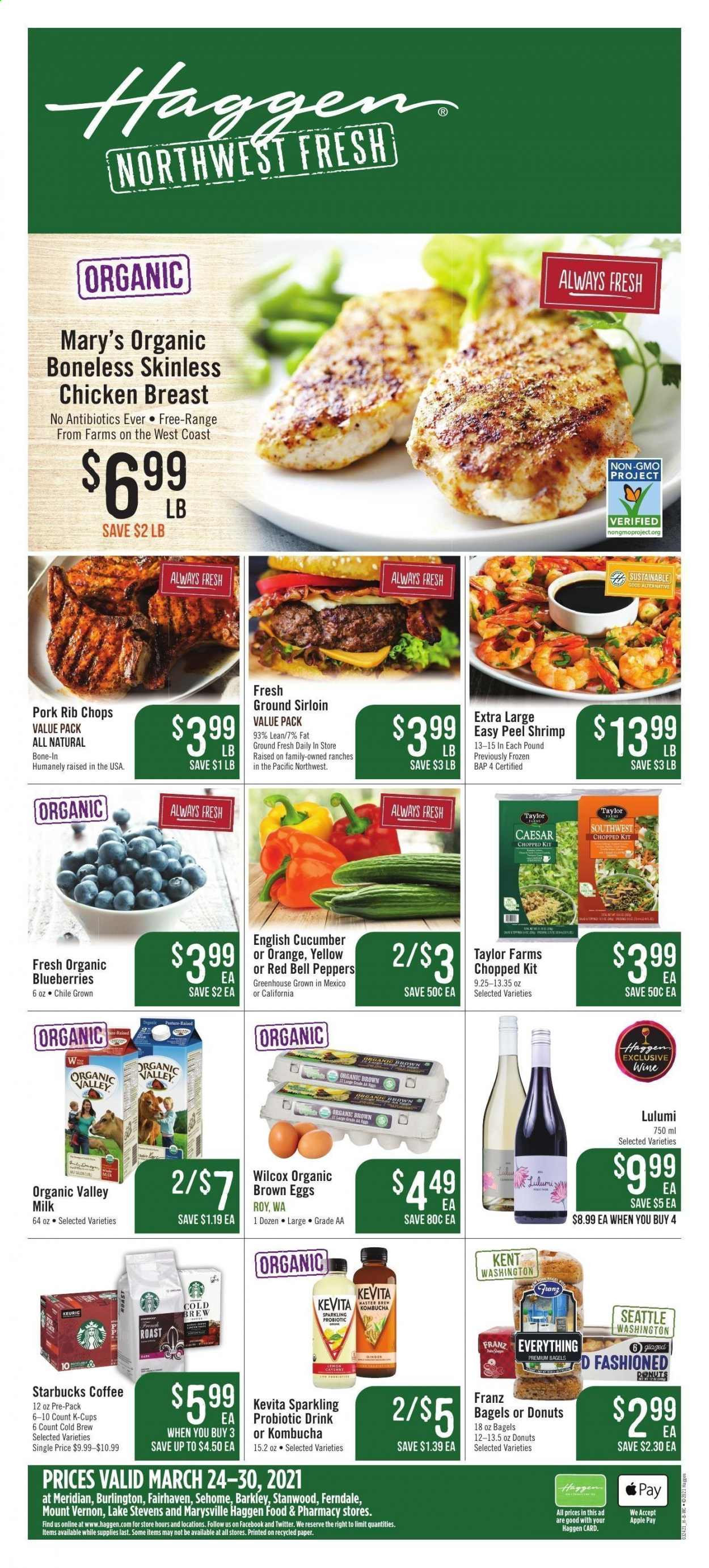thumbnail - Haggen Flyer - 03/24/2021 - 03/30/2021 - Sales products - bell peppers, blueberries, bagels, donut, ginger, shrimps, milk, eggs, cucumber, kombucha, KeVita, coffee, Starbucks, coffee capsules, K-Cups, wine, chicken breasts, rib chops. Page 1.