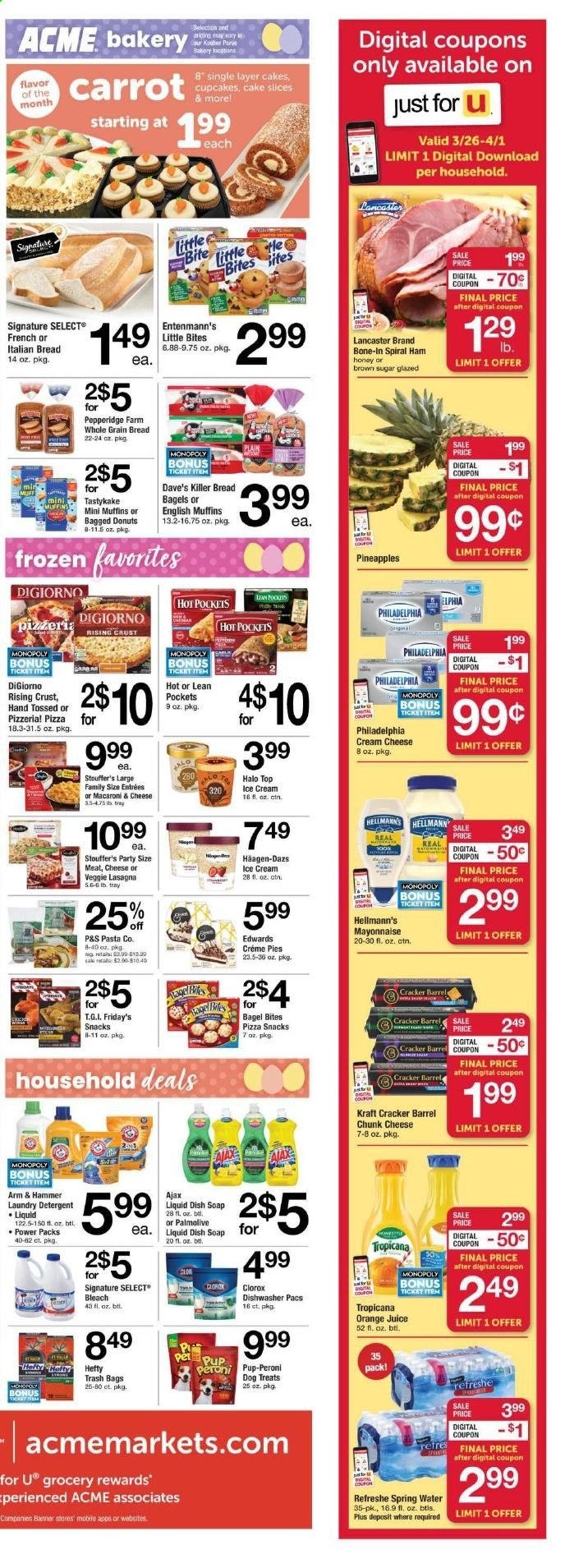 thumbnail - ACME Flyer - 03/26/2021 - 04/01/2021 - Sales products - bread, bagels, cupcake, cake, donut, muffin, Entenmann's, Little Bites, cream cheese, english muffins, macaroni & cheese, hot pocket, pizza, lasagna meal, Kraft®, ham, spiral ham, Philadelphia, chunk cheese, mayonnaise, Hellmann’s, ice cream, Häagen-Dazs, Stouffer's, crackers, snack, ARM & HAMMER, pasta, orange juice, juice, spring water, detergent, Clorox, Ajax, bleach, laundry detergent, Palmolive, soap, trash bags, tray, Pup-Peroni, pineapple. Page 3.