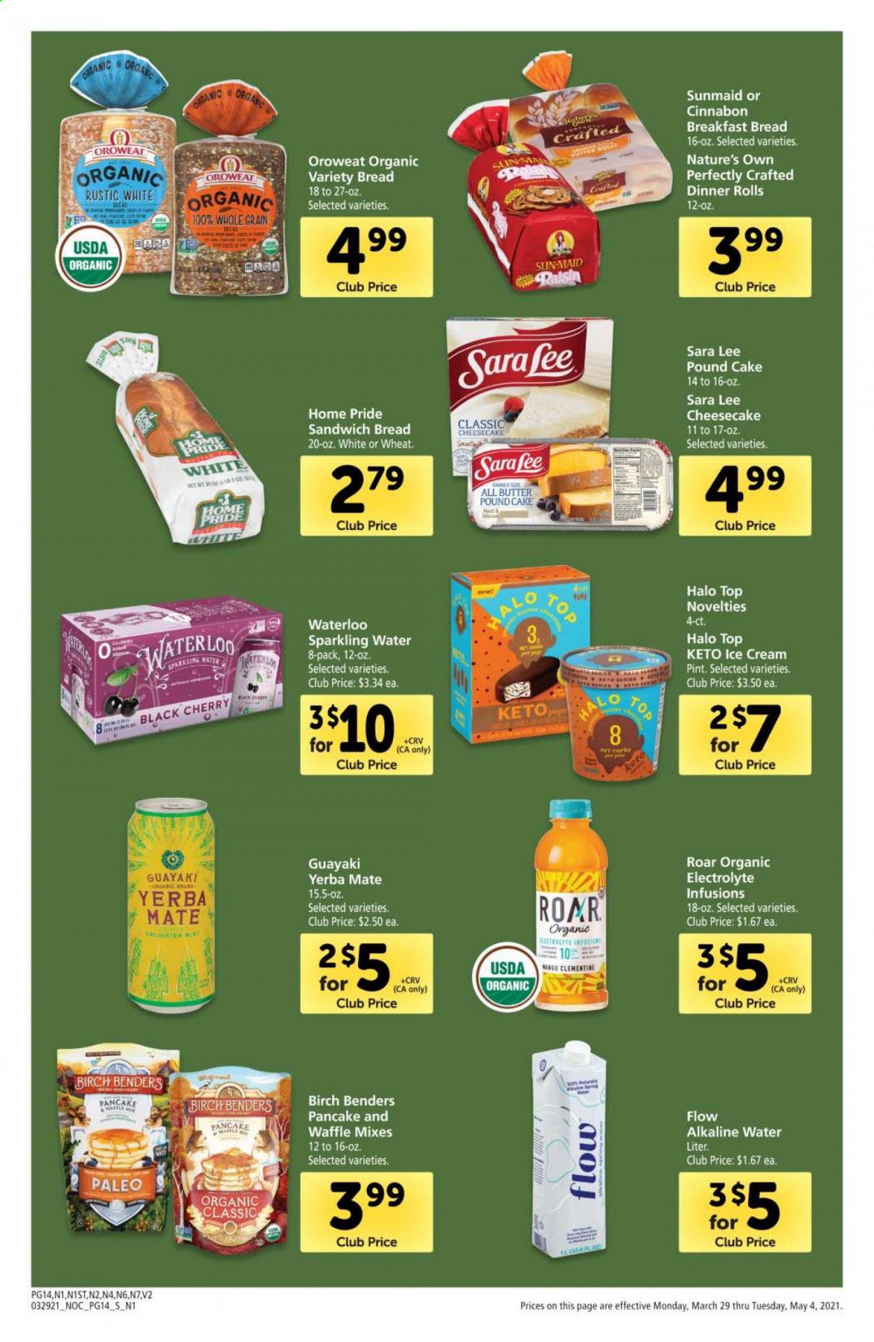 thumbnail - Safeway Flyer - 03/29/2021 - 05/04/2021 - Sales products - bread, cake, dinner rolls, Sara Lee, pound cake, cherries, ice cream, Enlightened lce Cream, sparkling water, Nature's Own. Page 14.