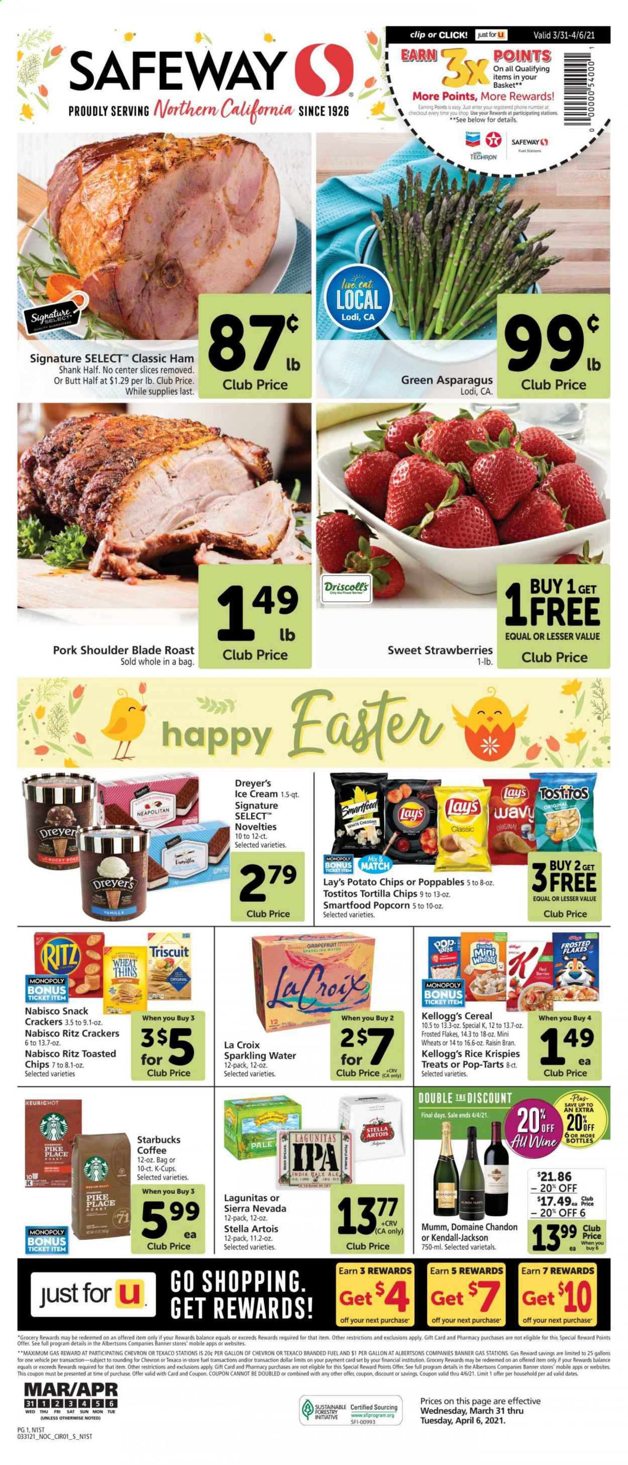 thumbnail - Safeway Flyer - 03/31/2021 - 04/06/2021 - Sales products - pork meat, pork shoulder, ham, ham shank, cheddar, ice cream, strawberries, crackers, Kellogg's, Pop-Tarts, RITZ, tortilla chips, potato chips, chips, snack, Lay’s, Smartfood, Thins, popcorn, Tostitos, cereals, Rice Krispies, Frosted Flakes, Raisin Bran, dried dates, sparkling water, coffee, Starbucks, coffee capsules, K-Cups, wine, beer, Stella Artois, IPA, asparagus. Page 1.