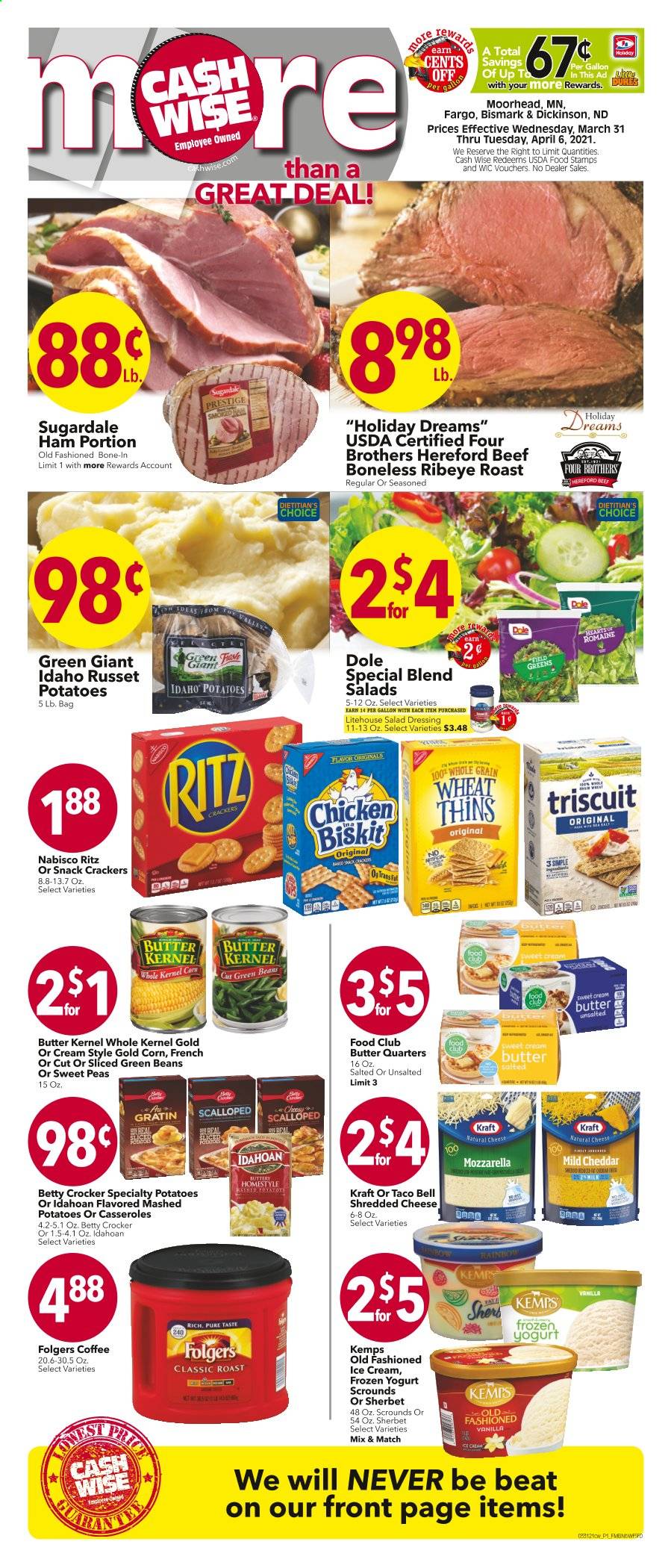 thumbnail - Cash Wise Flyer - 03/31/2021 - 04/06/2021 - Sales products - green beans, Dole, beans, mashed potatoes, Kraft®, Four Brothers, ham, mild cheddar, mozzarella, shredded cheese, Kemps, yoghurt, milk, butter, ice cream, sherbet, corn, peas, crackers, RITZ, snack, Thins, salad dressing, dressing, coffee, Folgers, russet potatoes. Page 1.