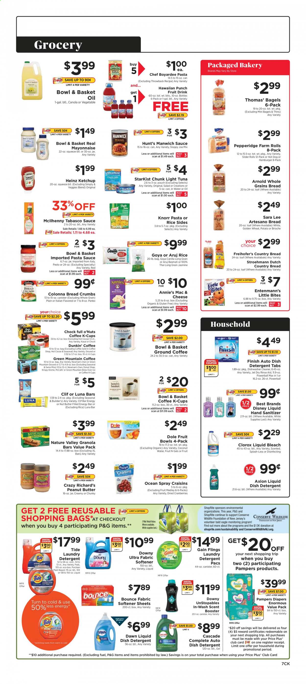 thumbnail - ShopRite Flyer - 04/04/2021 - 04/10/2021 - Sales products - brioche, Sara Lee, Bowl & Basket, bagels, Entenmann's, Little Bites, breadcrumbs, panko breadcrumbs, Dole, tuna, StarKist, macaroni & cheese, hot dog, pasta sauce, hamburger, Knorr, sauce, Annie's, mayonnaise, Swiss Miss, Thins, tabasco, craisins, Heinz, light tuna, Goya, Manwich, Chef Boyardee, granola bar, Nature Valley, basmati rice, rice, ketchup, pesto, oil, peanut butter, nut butter, dried fruit, fruit drink, hot cocoa, coffee, ground coffee, coffee capsules, McCafe, K-Cups, Green Mountain, Pampers, nappies, detergent, Gain, cleaner, Clorox, Cascade, Tide, Unstopables, fabric softener, bleach, laundry detergent, Bounce, dishwashing liquid, dishwasher cleaner, Jet, bowl. Page 7.