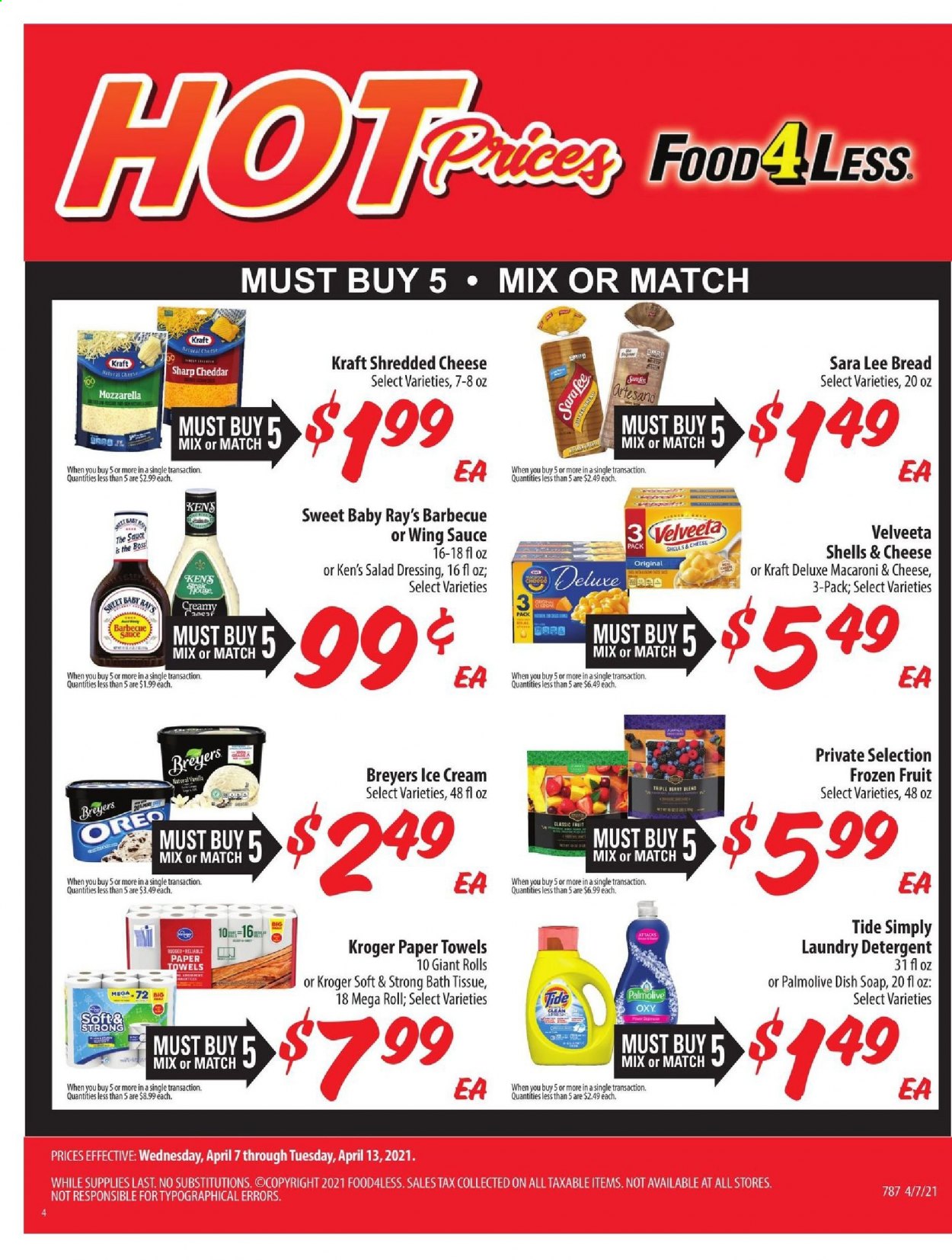 thumbnail - Food 4 Less Flyer - 04/07/2021 - 04/13/2021 - Sales products - bread, Sara Lee, macaroni & cheese, Kraft®, mozzarella, shredded cheese, Oreo, ice cream, BBQ sauce, salad dressing, dressing, wing sauce, bath tissue, kitchen towels, paper towels, detergent, Tide, laundry detergent, Palmolive, soap, Sharp. Page 1.