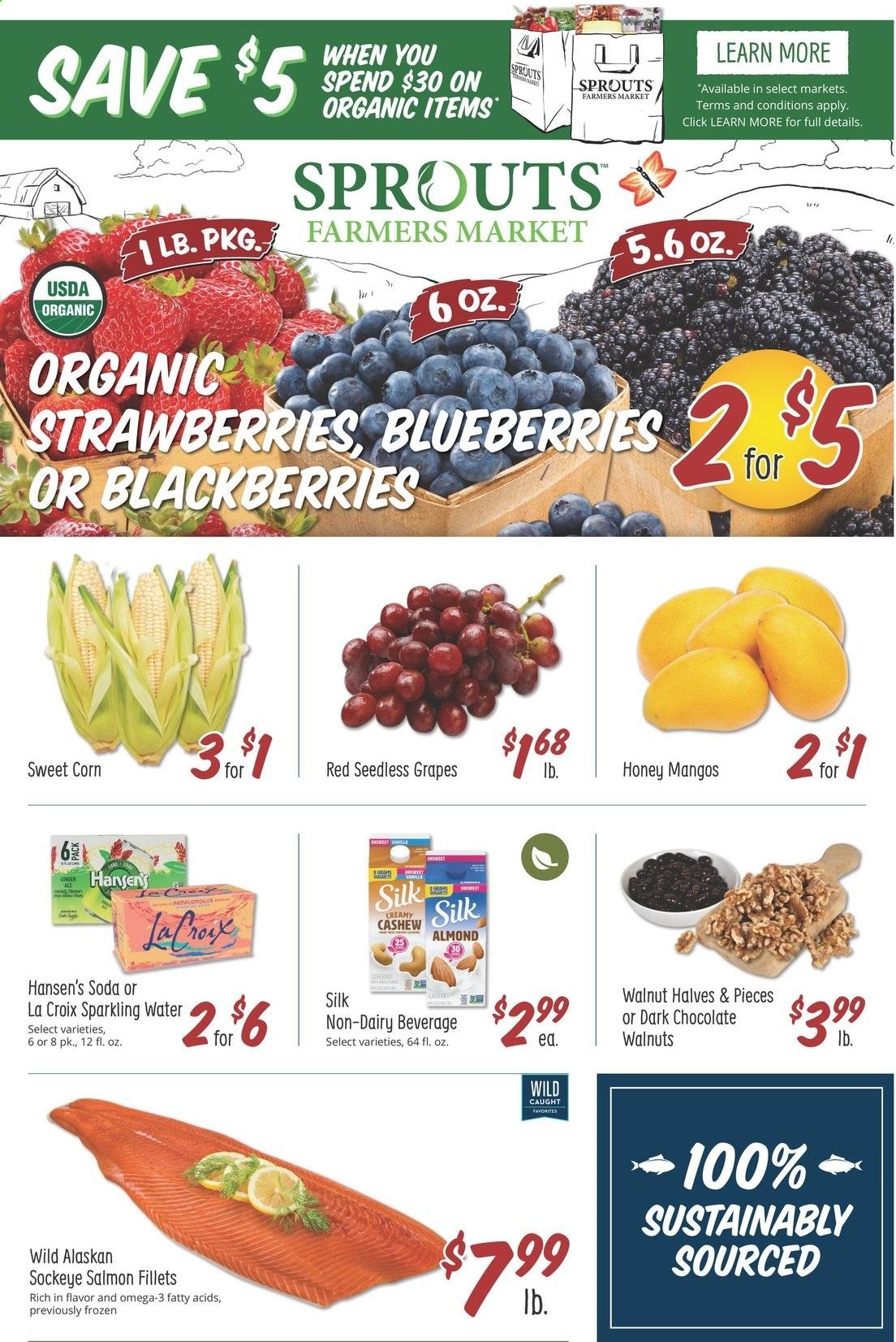 thumbnail - Sprouts Flyer - 04/07/2021 - 04/13/2021 - Sales products - blackberries, blueberries, seedless grapes, salmon, salmon fillet, Silk, corn, mango, strawberries, sweet corn, chocolate, almonds, cashews, walnuts, soda, sparkling water, grapes. Page 1.
