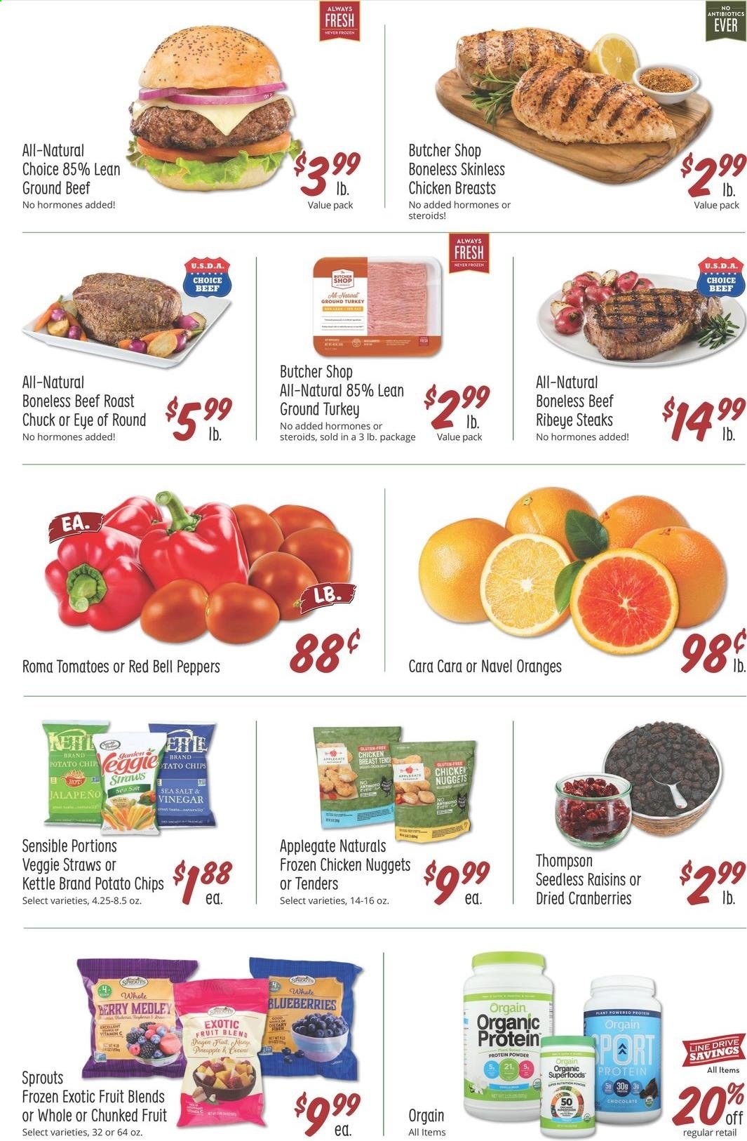 thumbnail - Sprouts Flyer - 04/07/2021 - 04/13/2021 - Sales products - bell peppers, blueberries, tomatoes, oranges, nuggets, chicken nuggets, chocolate, potato chips, veggie straws, jalapeño, raisins, dried fruit, fruit juice, ground turkey, chicken breasts, beef meat, ground beef, steak, eye of round, roast beef, ribeye steak, whey protein, peppers, navel oranges. Page 2.