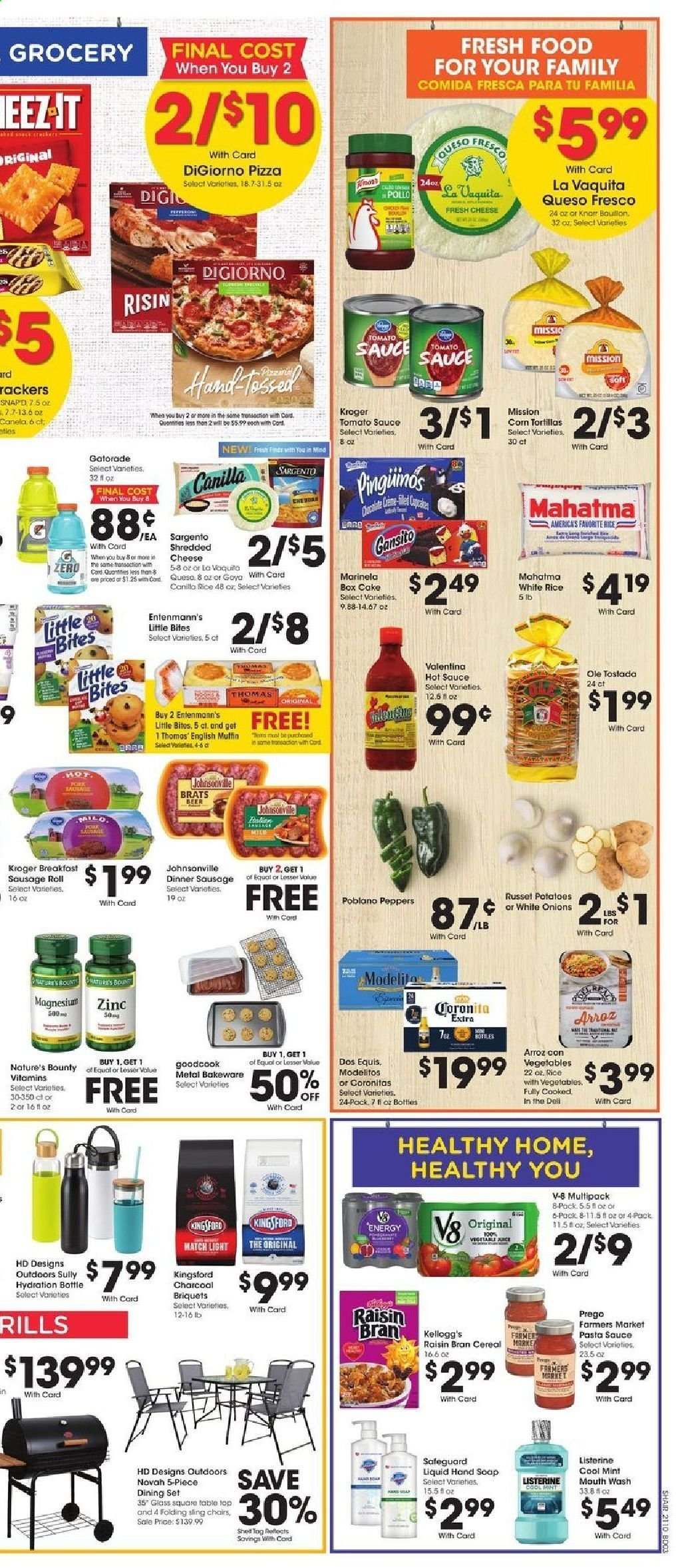thumbnail - Kroger Flyer - 04/07/2021 - 04/13/2021 - Sales products - dining set, table, chair, Dell, english muffins, sausage rolls, tortillas, cake, muffin, Entenmann's, pizza, pasta sauce, sauce, Johnsonville, sausage, shredded cheese, queso fresco, Sargento, Bounty, Kellogg's, Little Bites, tomato sauce, Goya, cereals, Raisin Bran, rice, white rice, hot sauce, Gatorade, beer, Dos Equis, hand soap, soap, Listerine, charcoal, magnesium, Nature's Bounty, zinc, russet potatoes, onion, peppers. Page 6.